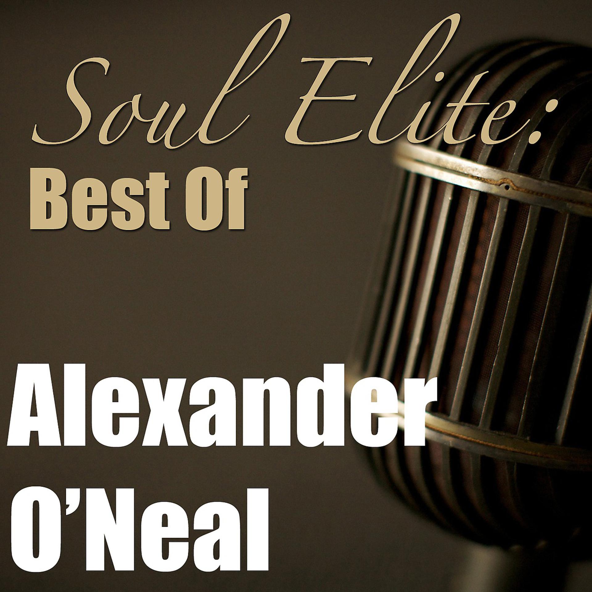 Постер альбома Soul Elite: Best Of Alexander O'Neal