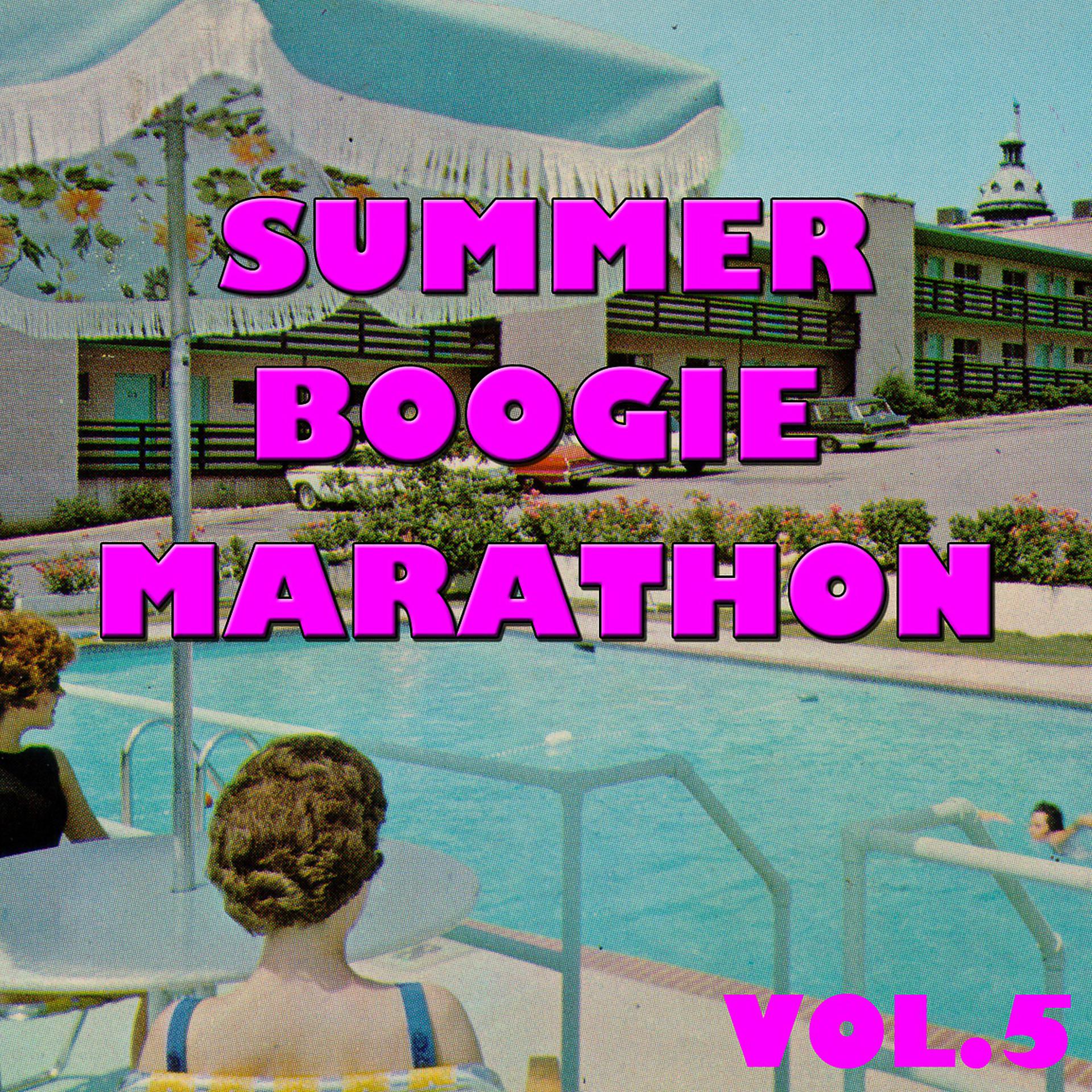 Постер альбома Summer Boogie Marathon, Vol.5