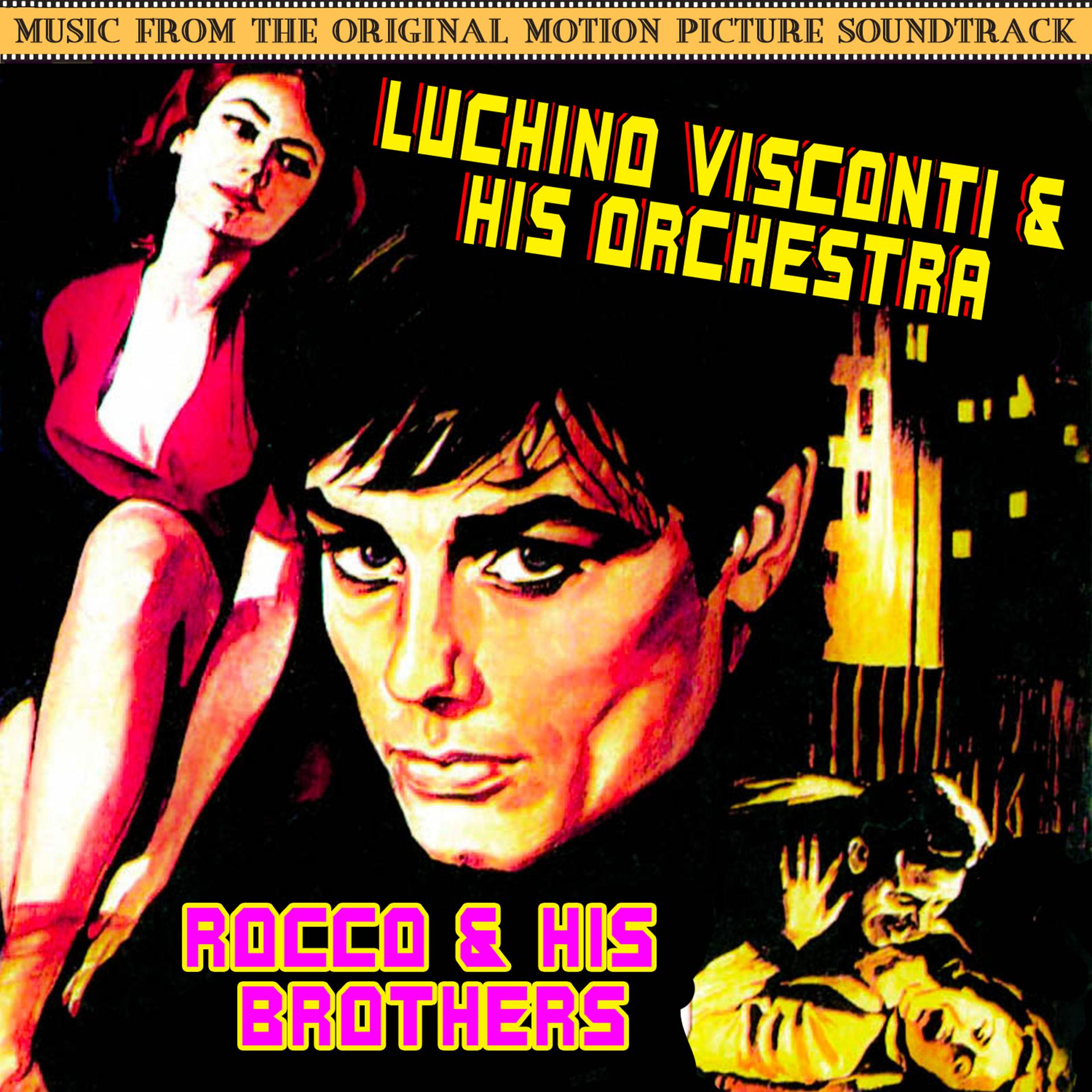 Постер альбома Rocco & His Brothers (Music From The Original 1960 Motion Picture Soundtrack)