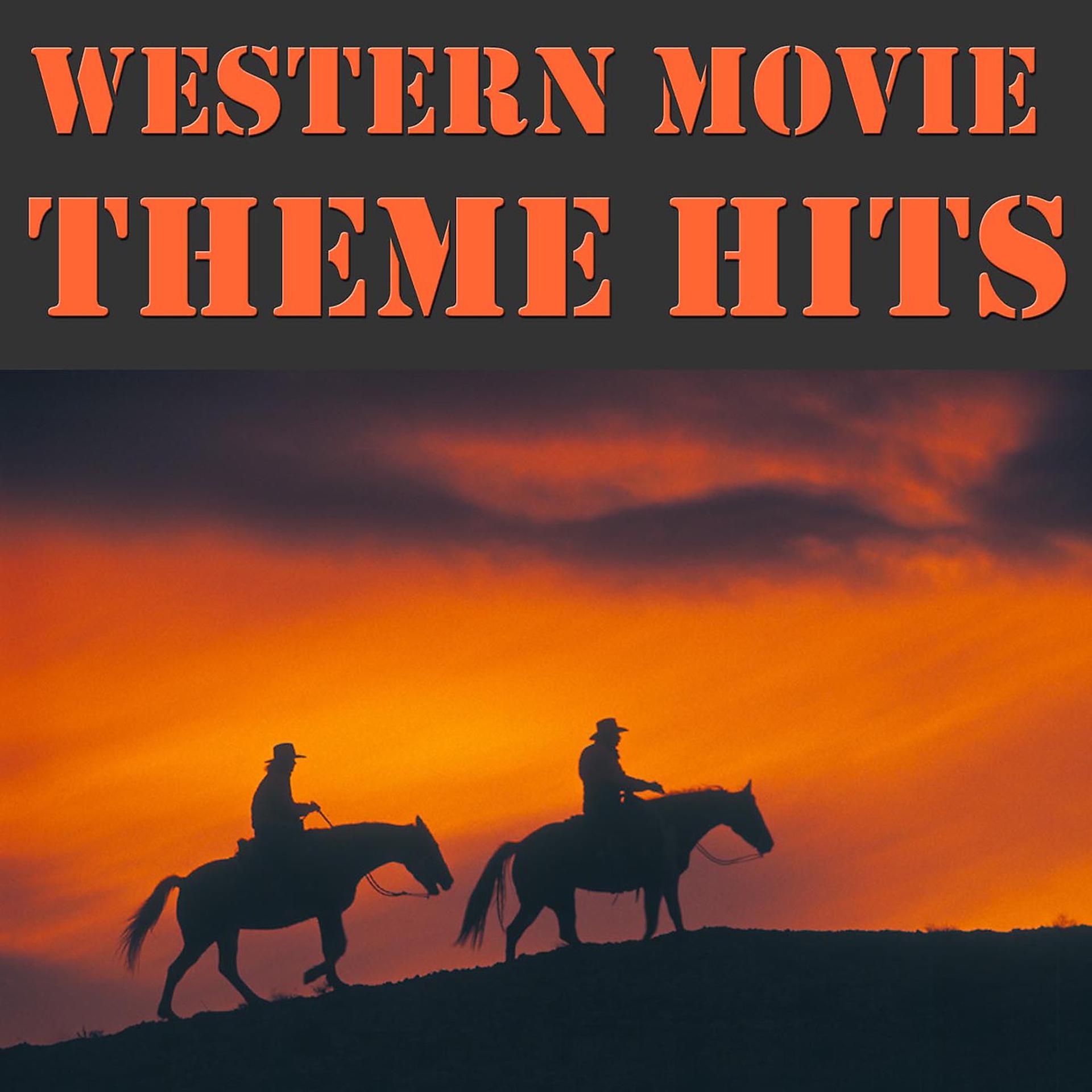 Постер альбома Western Movie Theme Hits