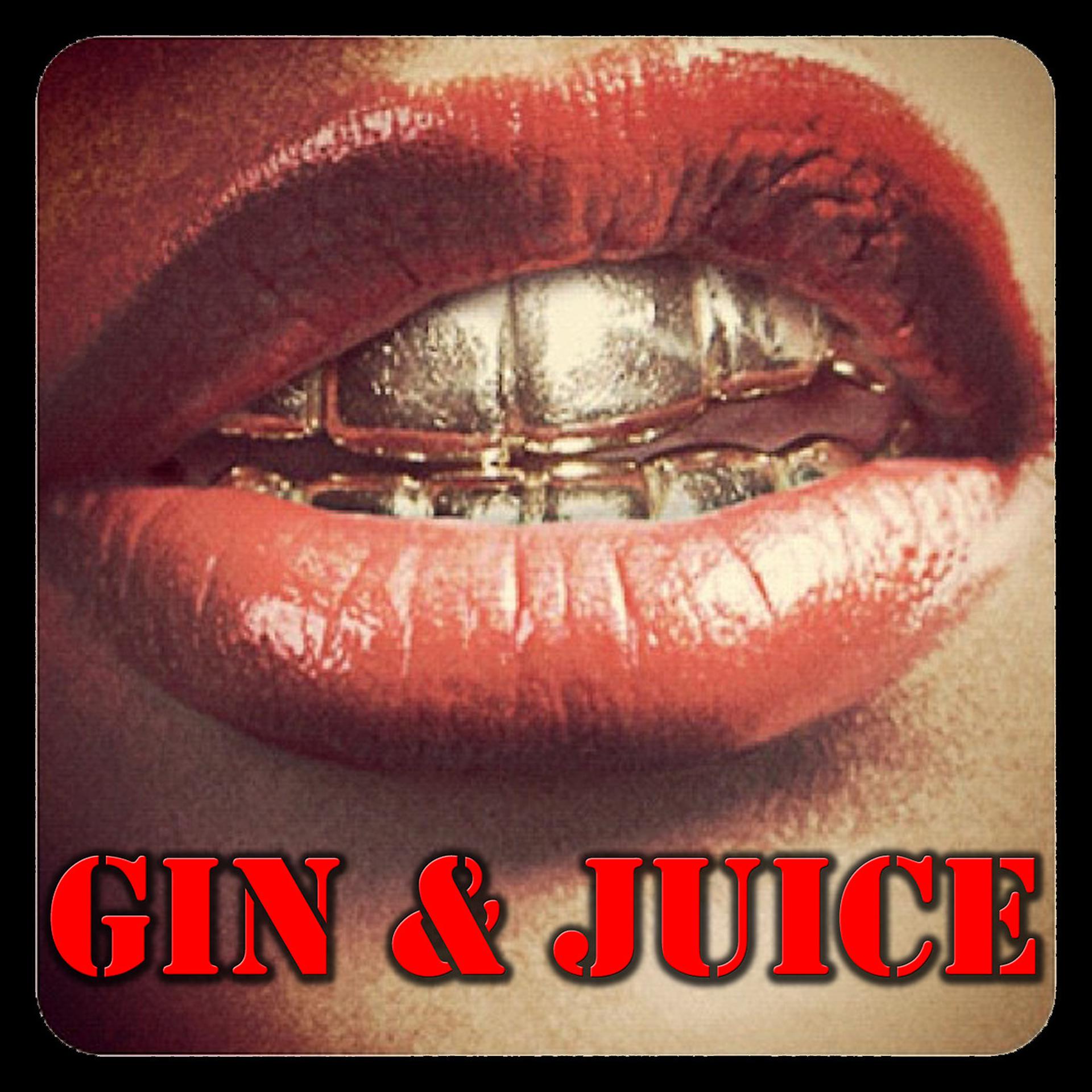 Постер альбома Gin & Juice