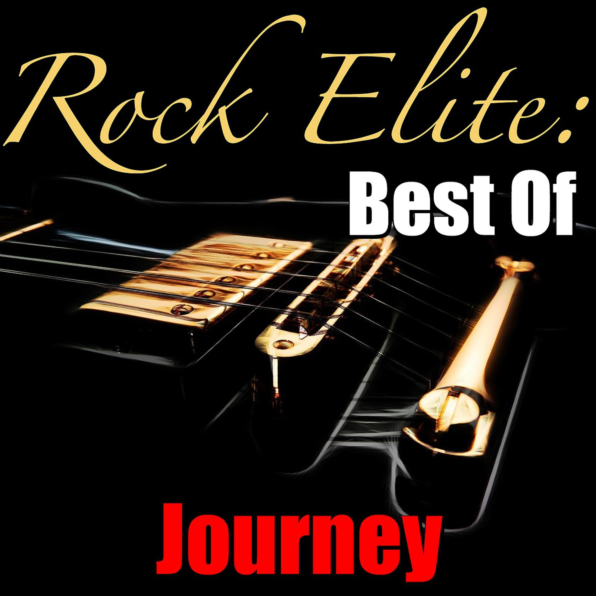 Постер альбома Rock Elite: Best Of Journey