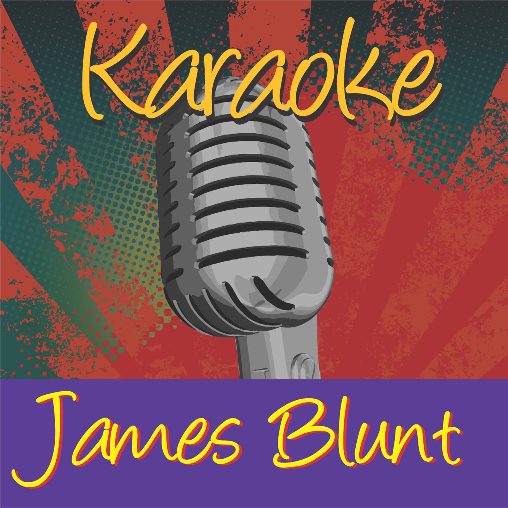 Постер альбома Karaoke - James Blunt