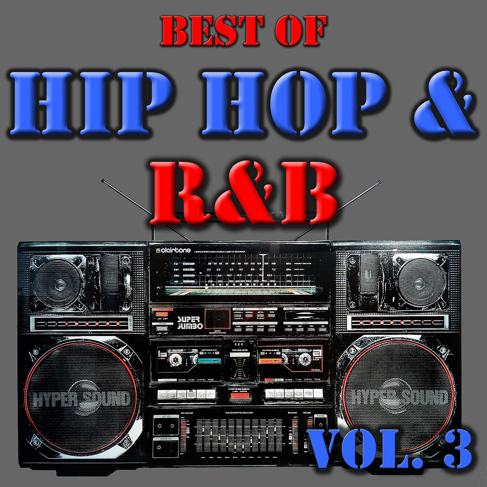 Постер альбома Best Of Hip Hop & R&B, Vol. 3