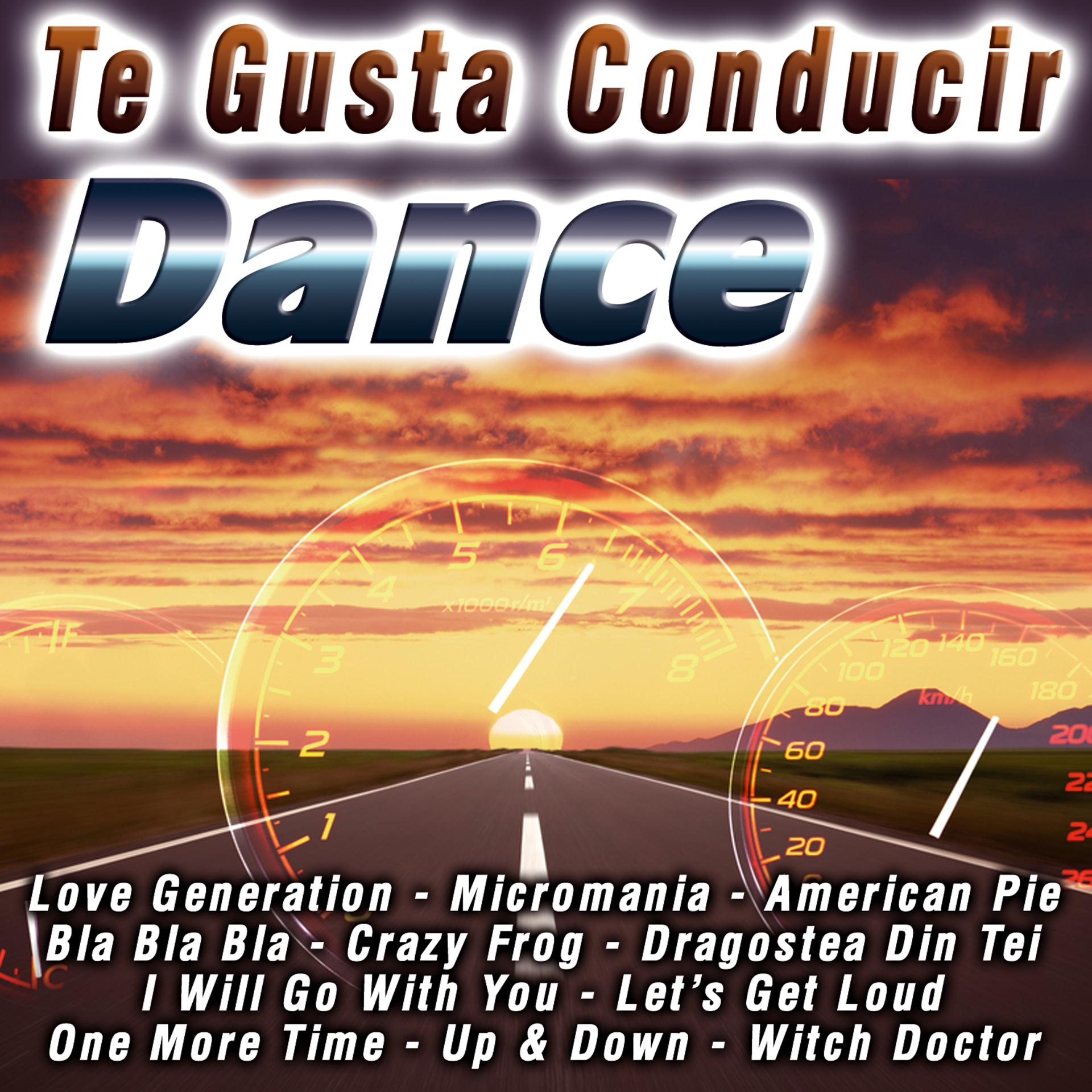 Постер альбома Te Gusta Conducir  Dance