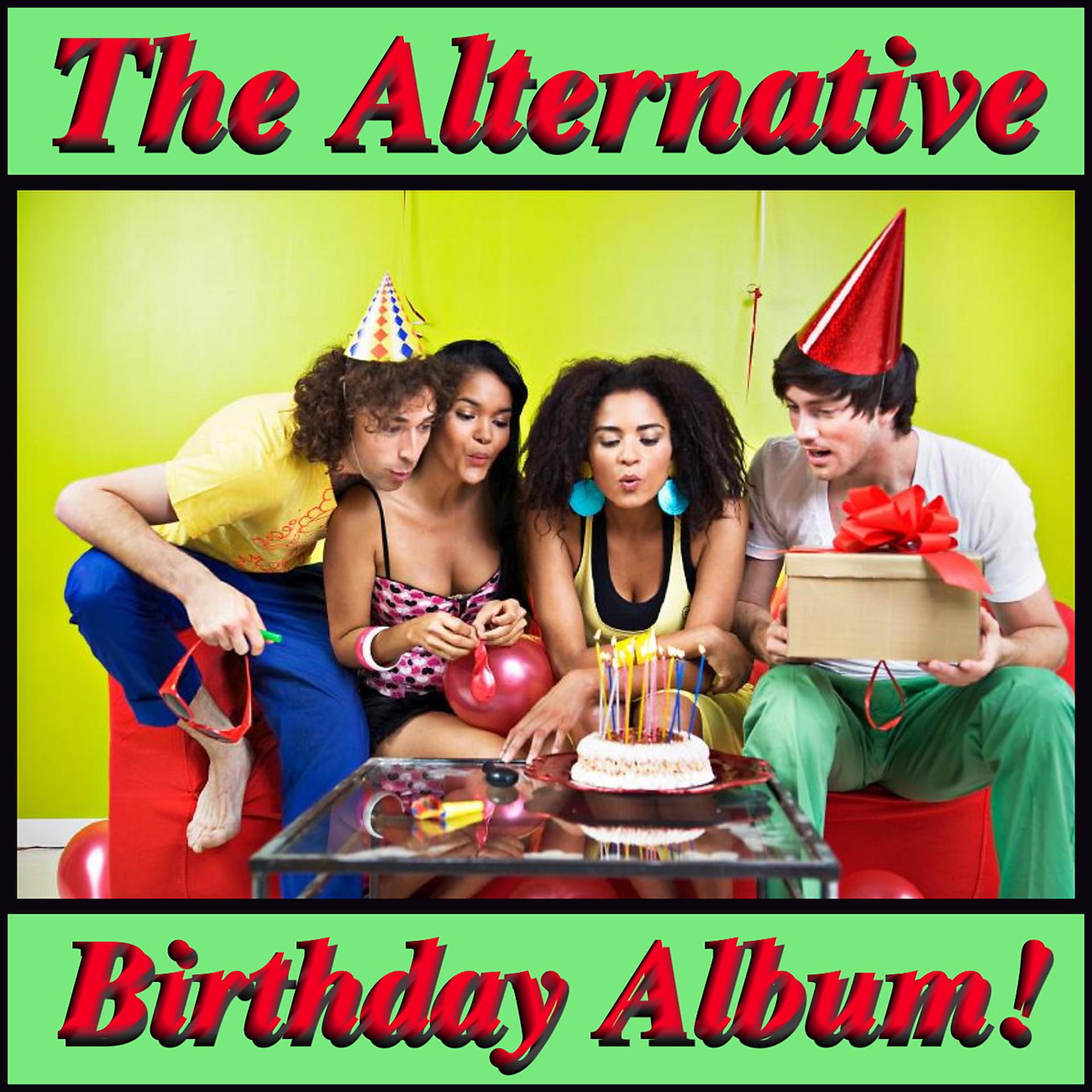 Постер альбома The Alternative Birthday Album!