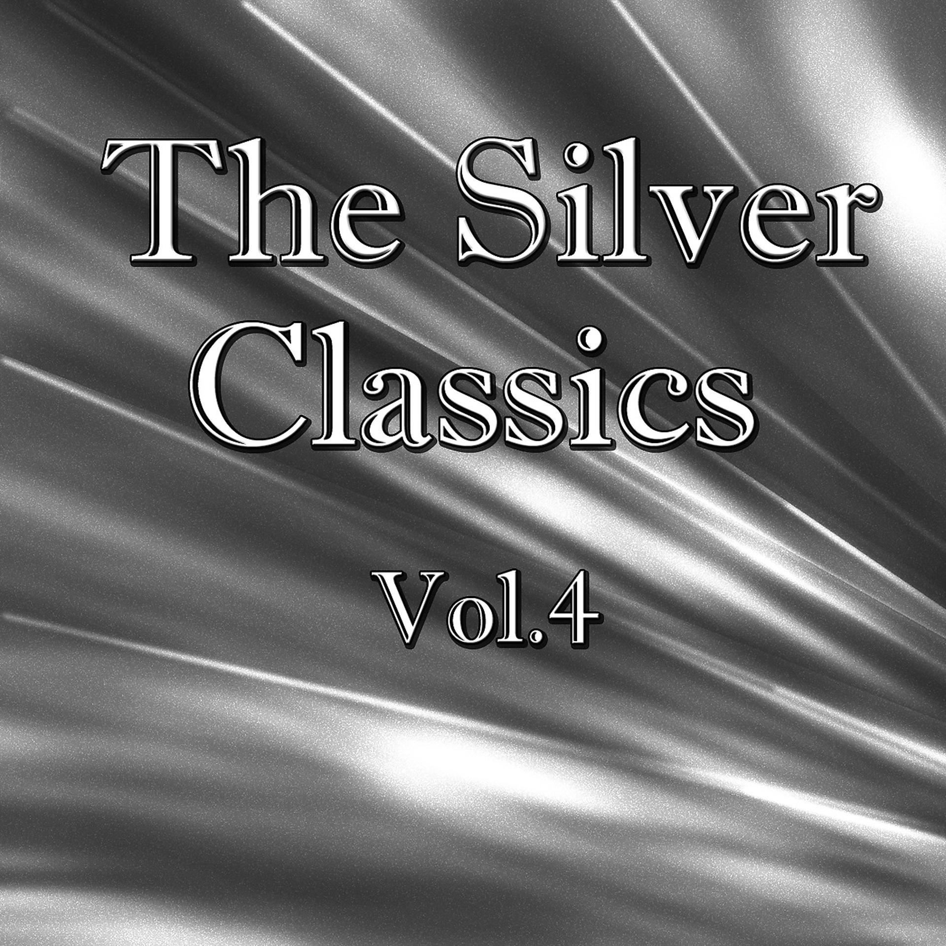 Постер альбома The Silver Classics, Vol.4