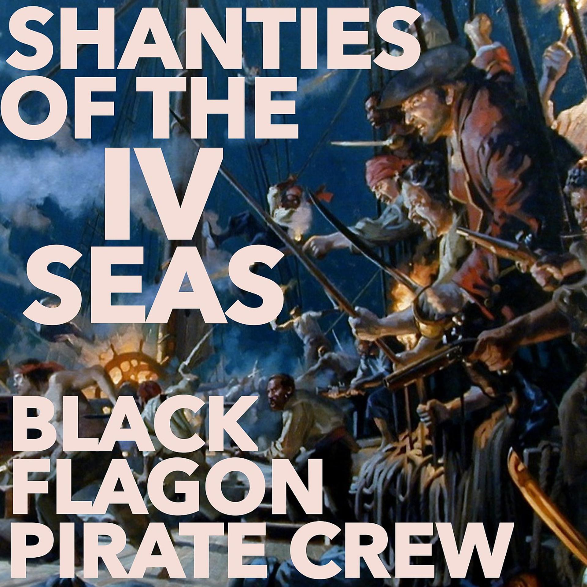 Постер альбома Shanties of the IV Seas