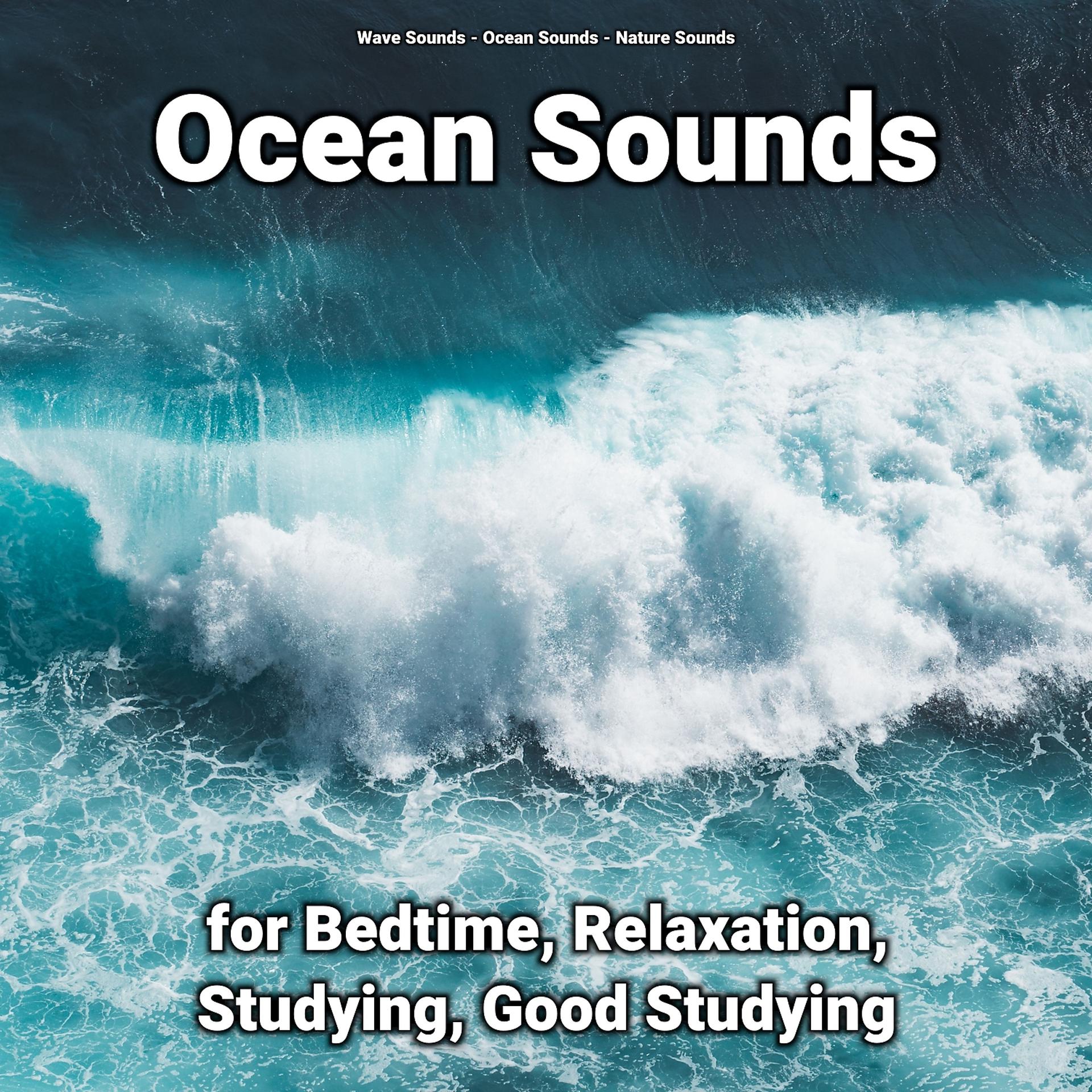Постер альбома Ocean Sounds for Bedtime, Relaxation, Studying, Good Studying