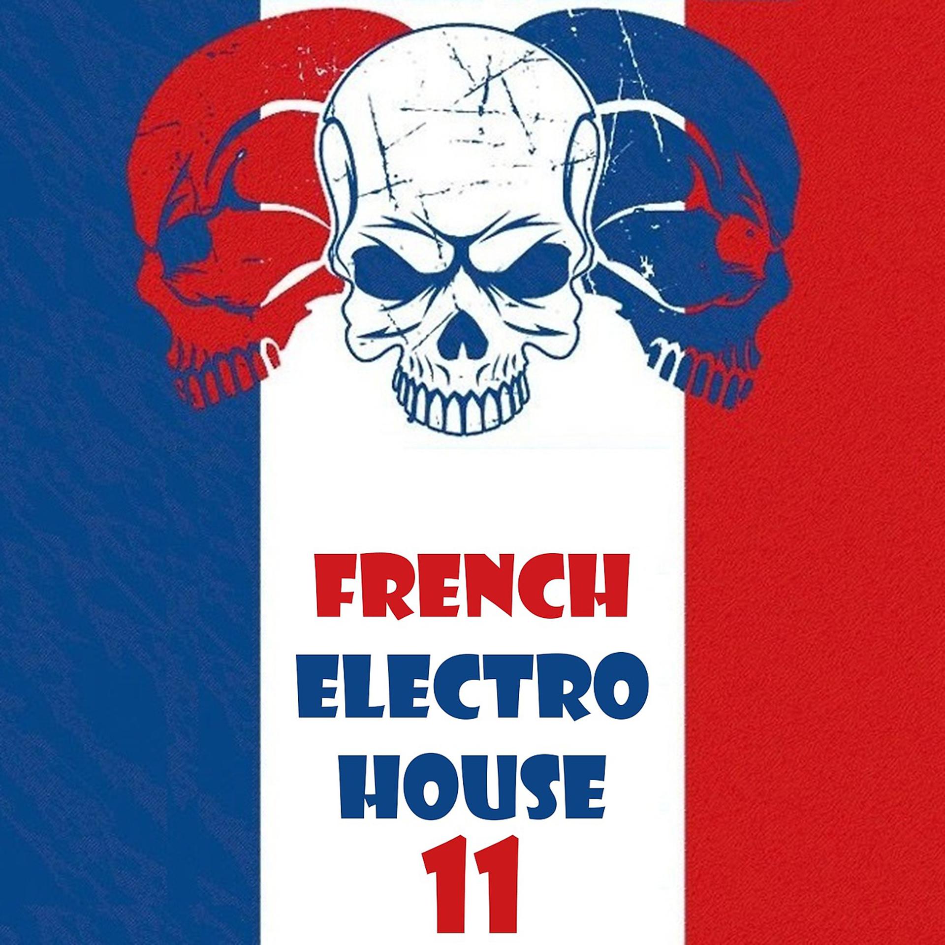 Постер альбома French Electro House, Vol. 11