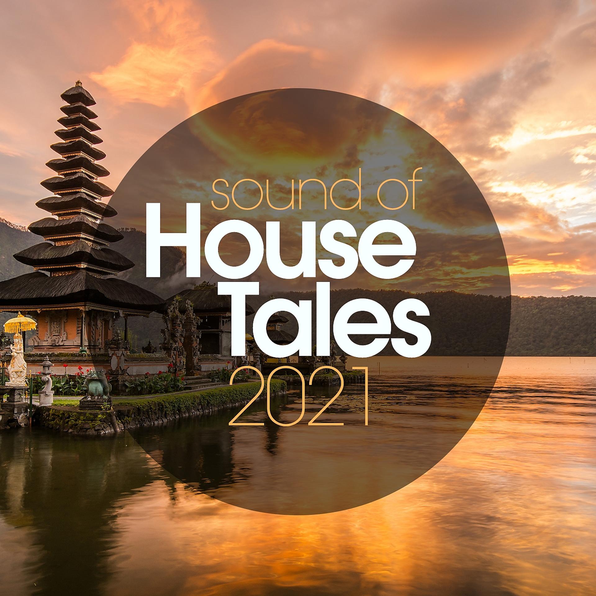 Постер альбома Sound Of House Tales 2021