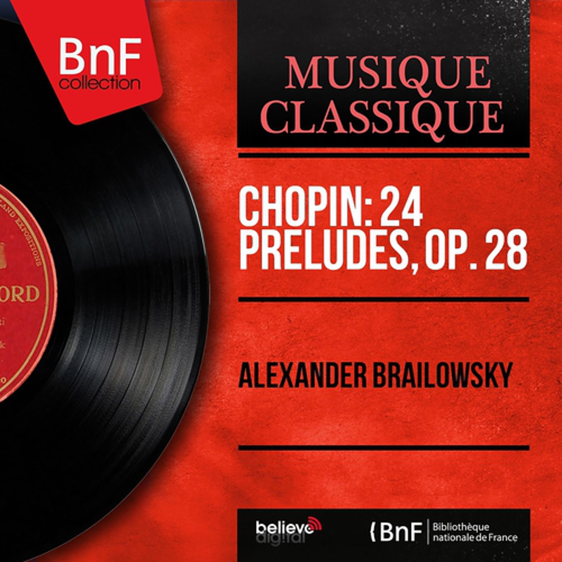 Постер альбома Chopin: 24 Préludes, Op. 28 (Mono Version)
