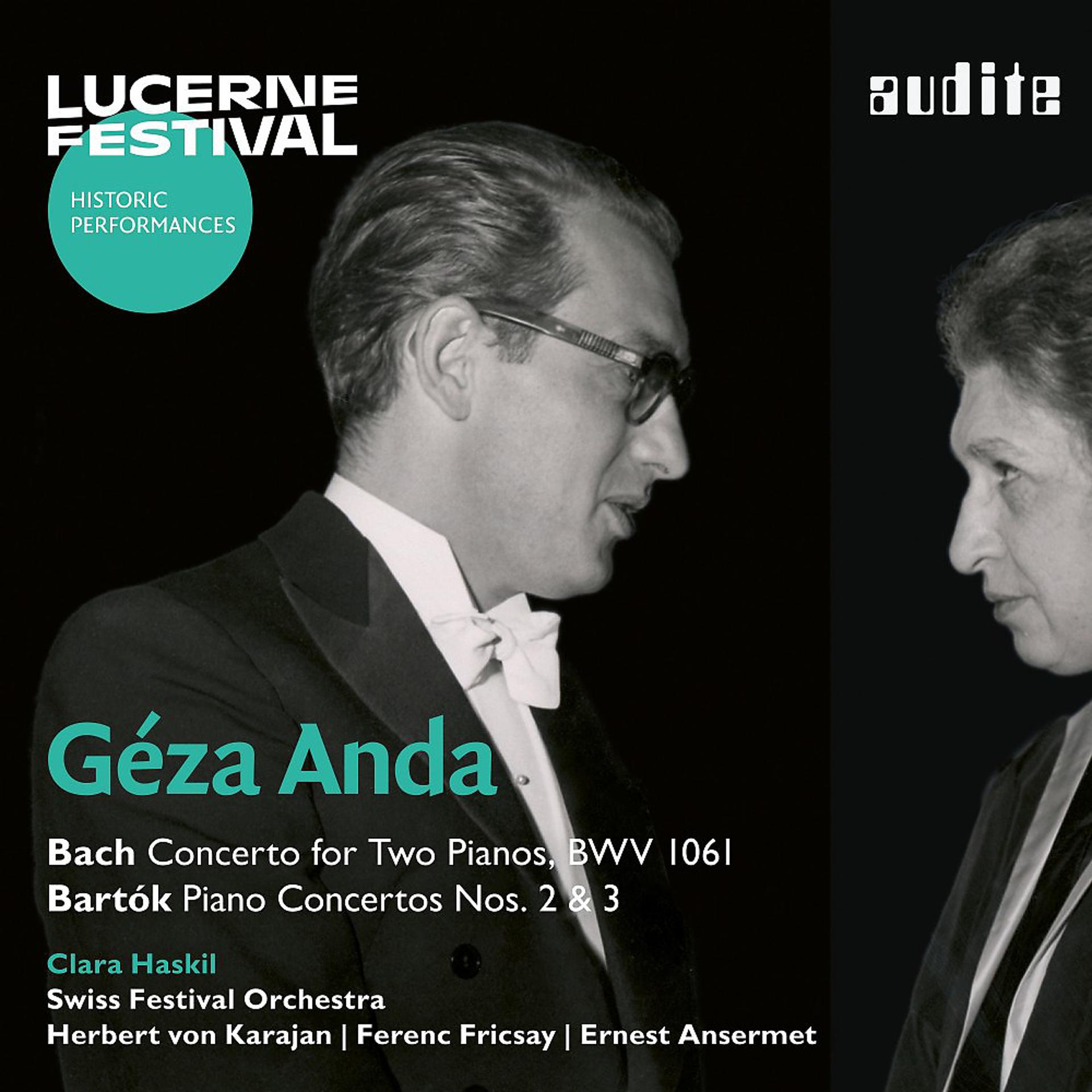 Постер альбома Géza Anda and Clara Haskil play Bach and Bartók (Lucerne Festival Historic Performances Vol. 17) [Live]