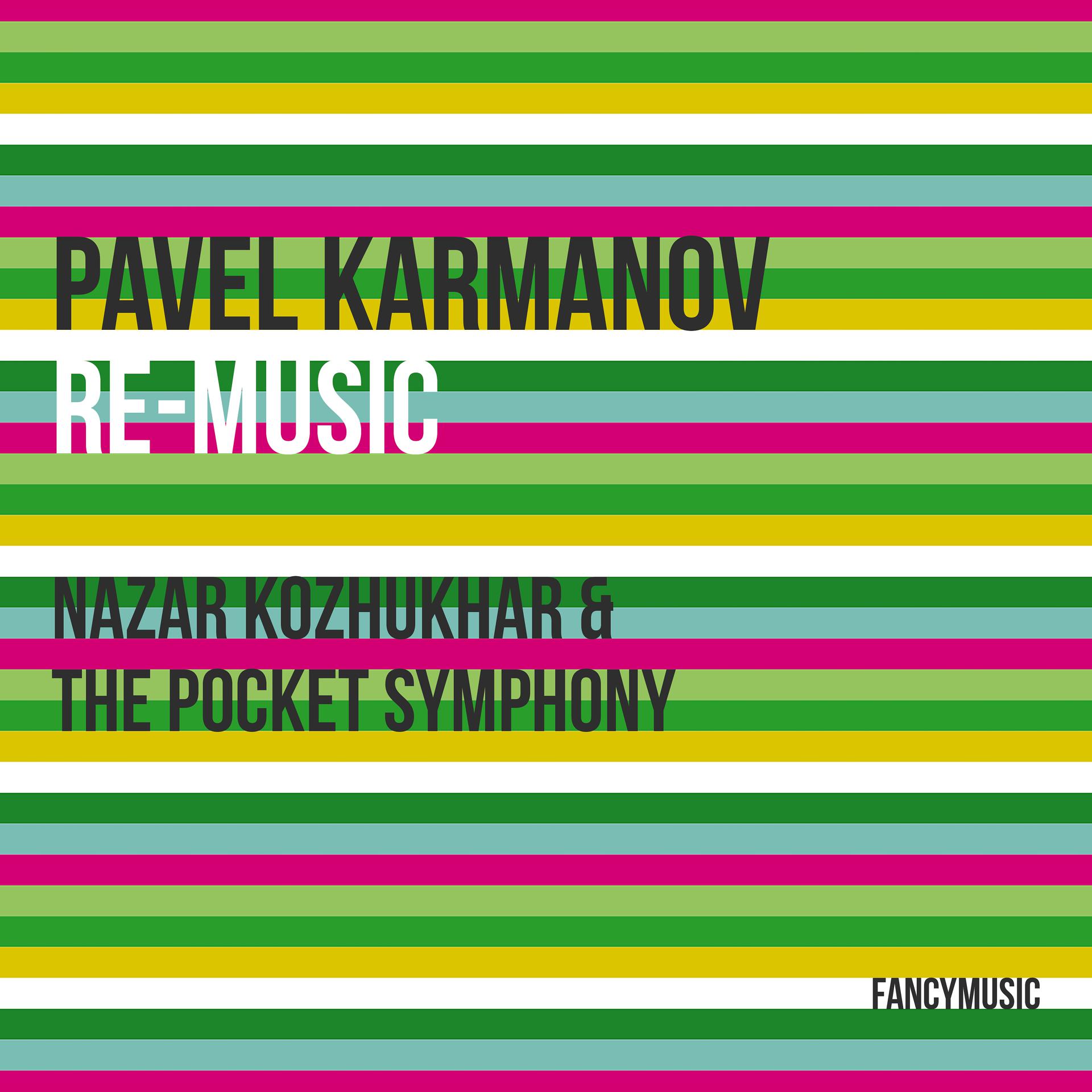 Постер альбома Pavel Karmanov: Re-Music