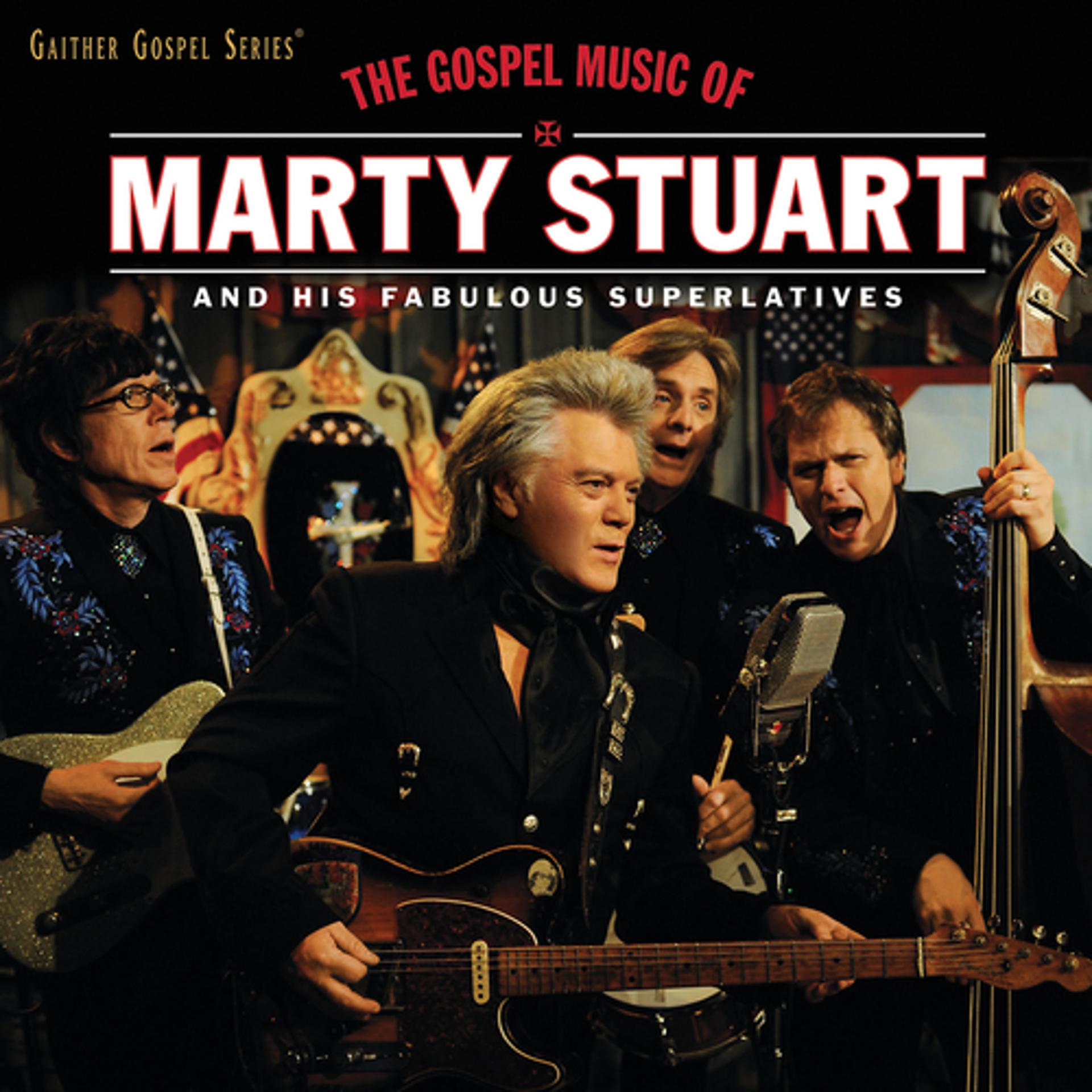 Постер альбома The Gospel Music Of Marty Stuart