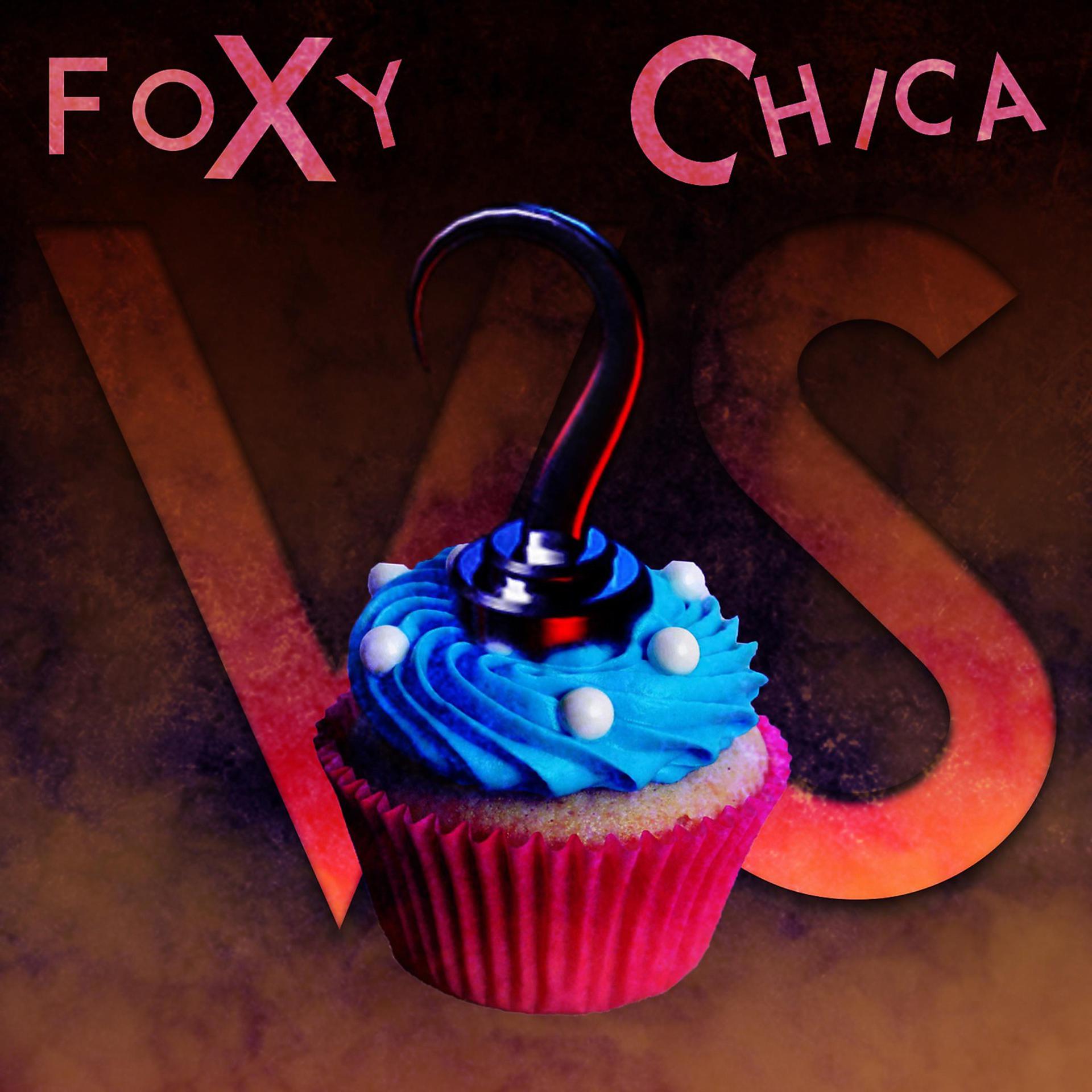 Постер альбома Foxy Vs. Chica
