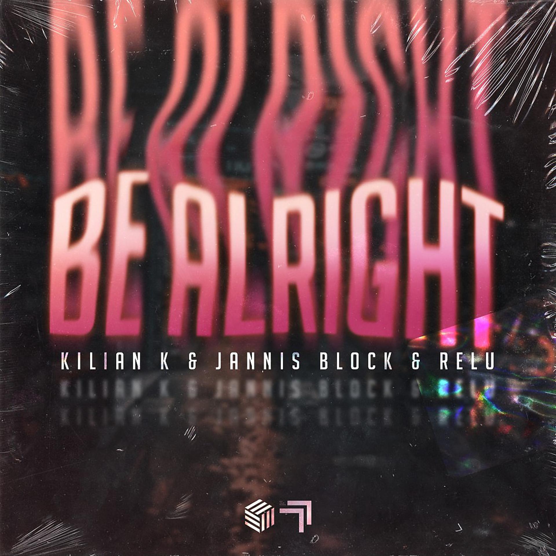 Постер альбома Be Alright
