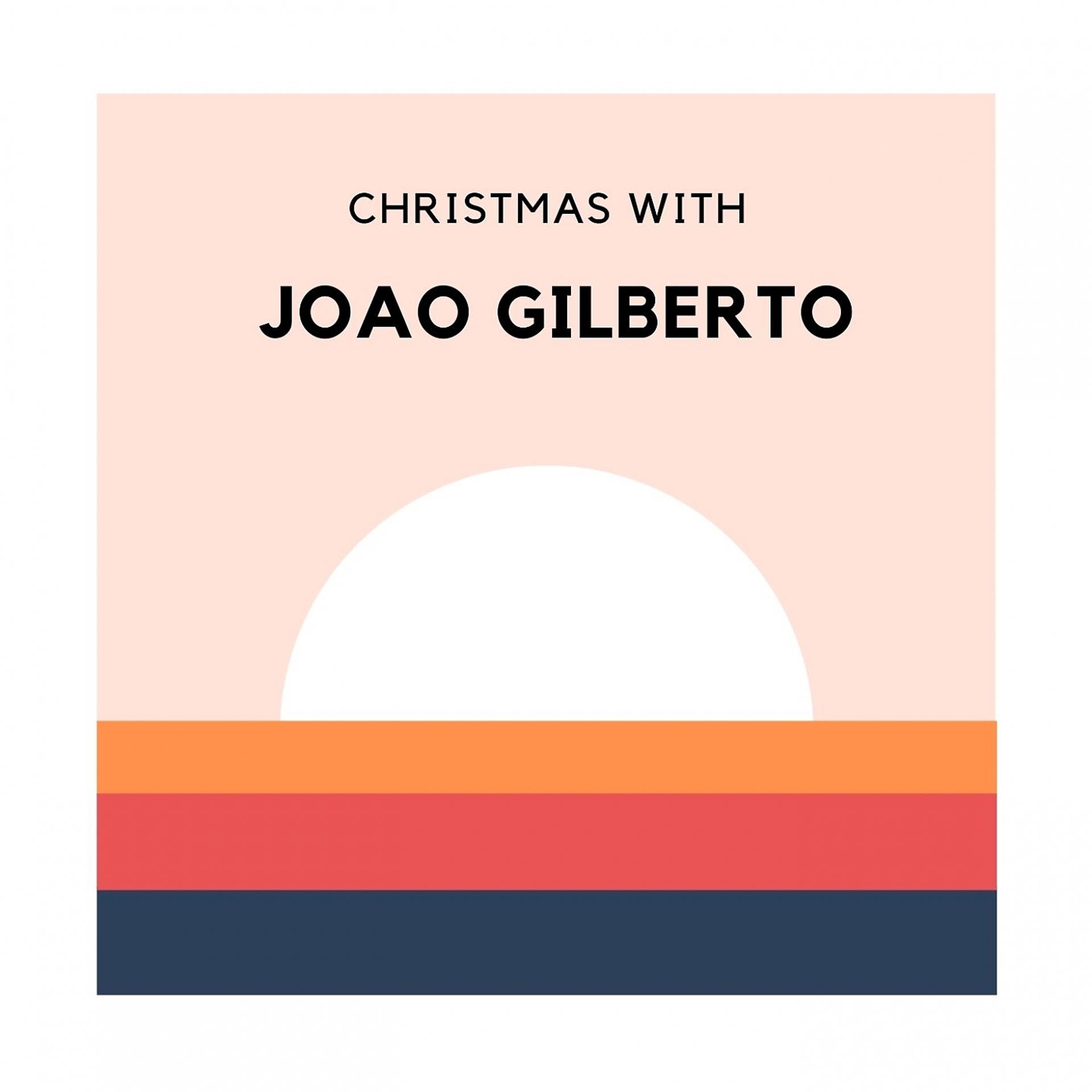 Постер альбома Christmas with Joao Gilberto