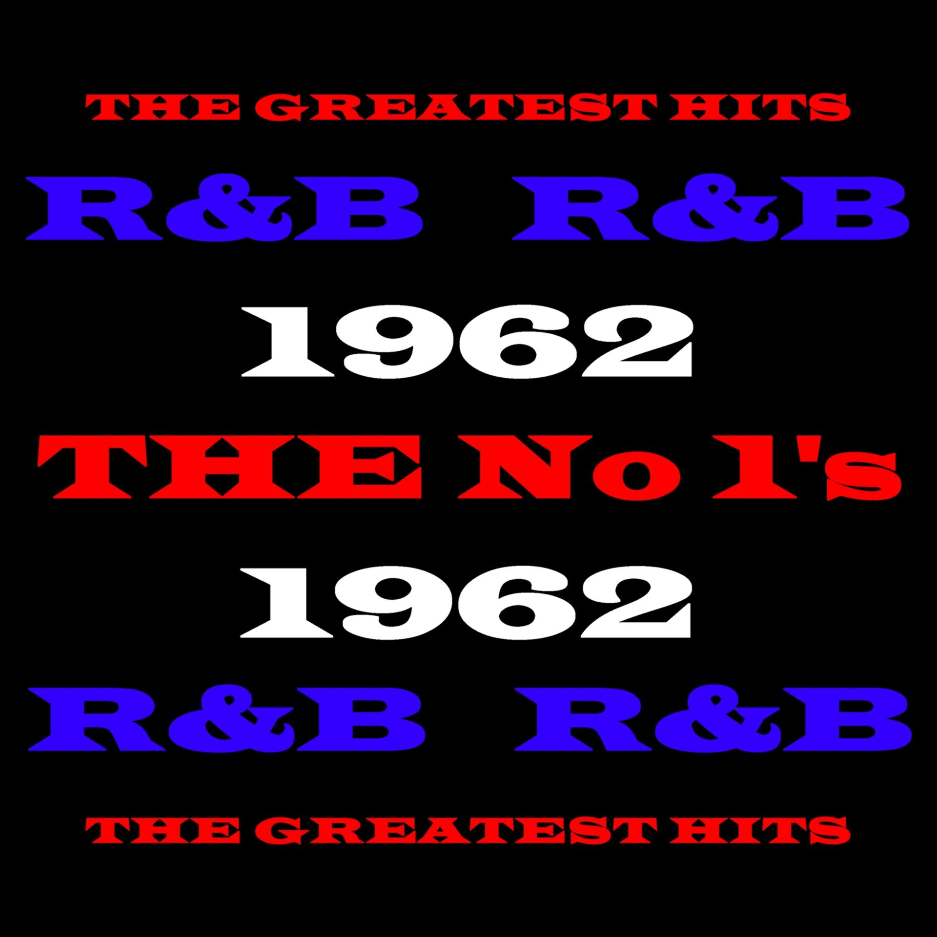 Постер альбома 1962 - The R&B Number 1's