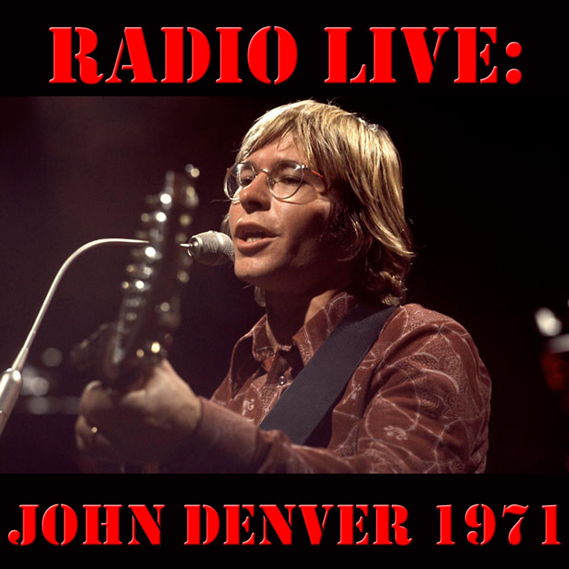 Постер альбома Radio Live: John Denver 1971