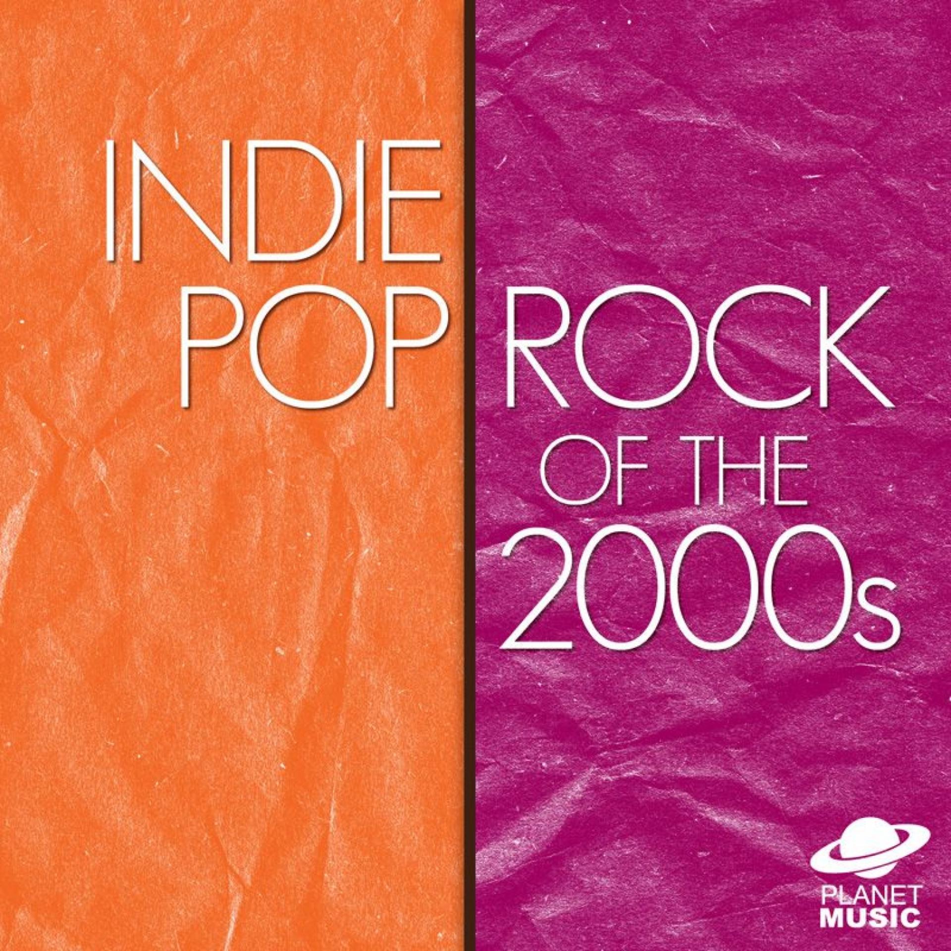 Постер альбома Indie Pop/Rock 2000s