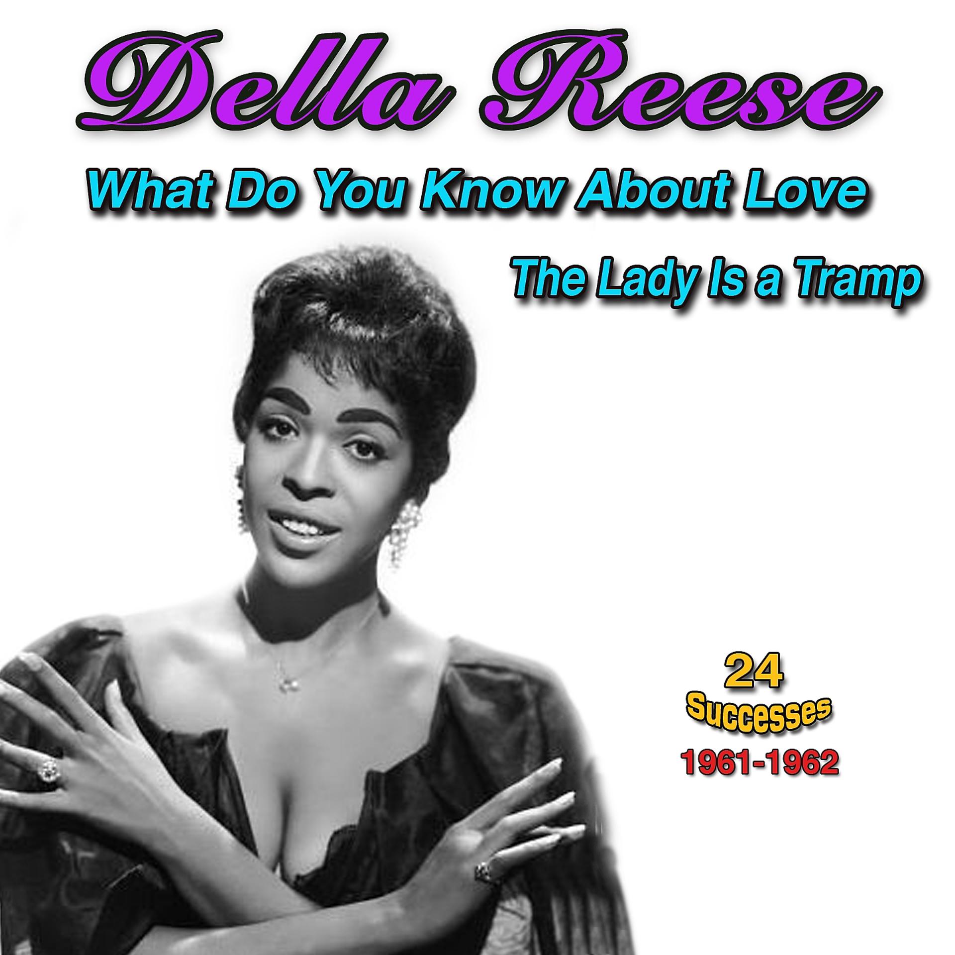 Постер альбома Della Reese: What Do You Kow About Love