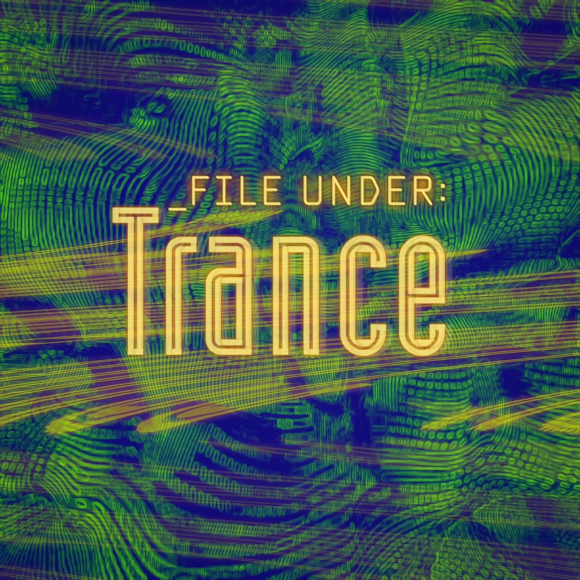 Постер альбома File Under: Trance