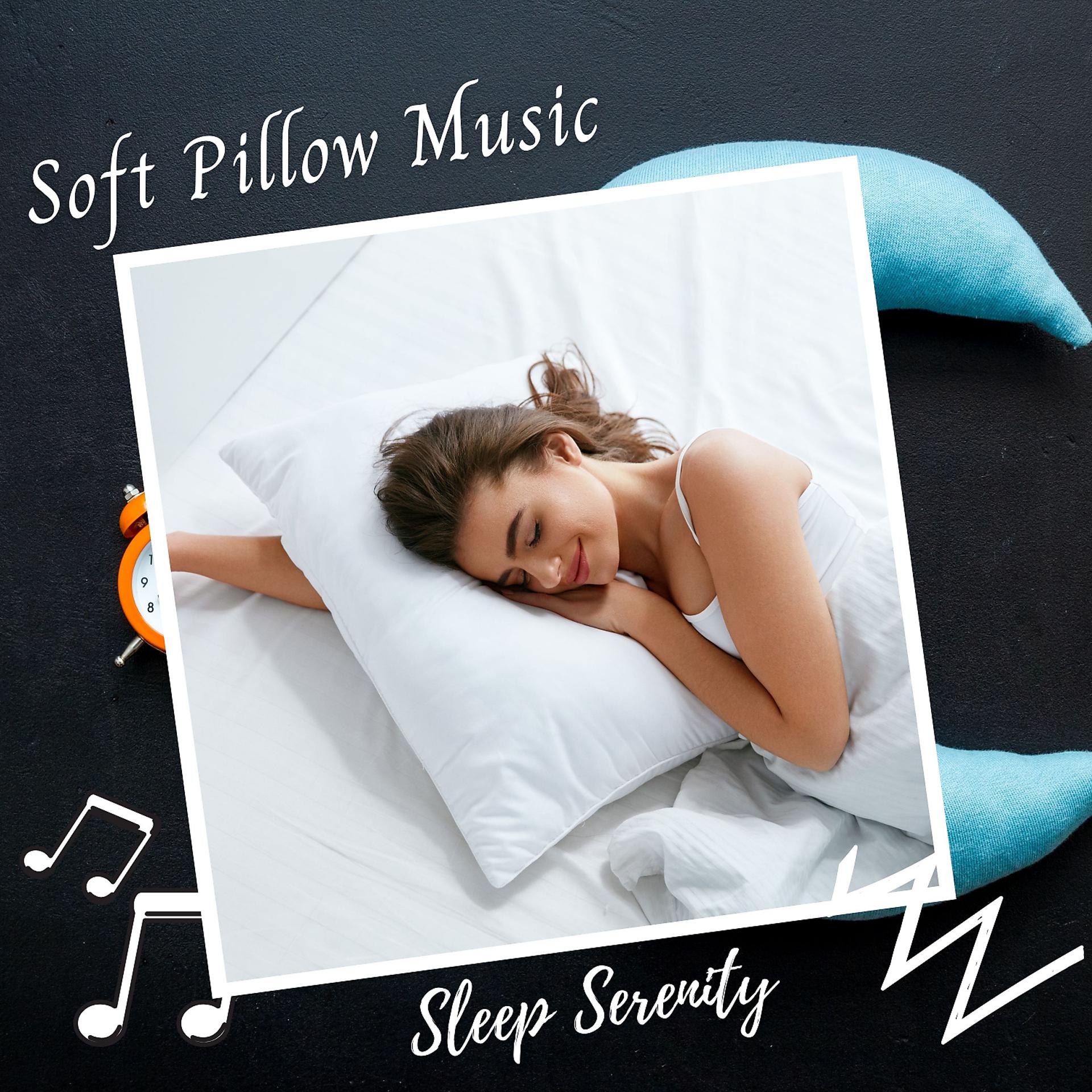 Постер альбома Sleep Serenity: Soft Pillow Music
