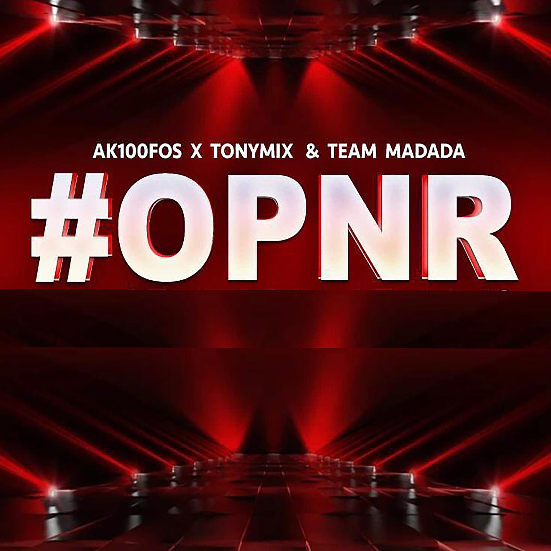 Постер к треку Tony Mix, Ak100fos, Team madada - #Opnr