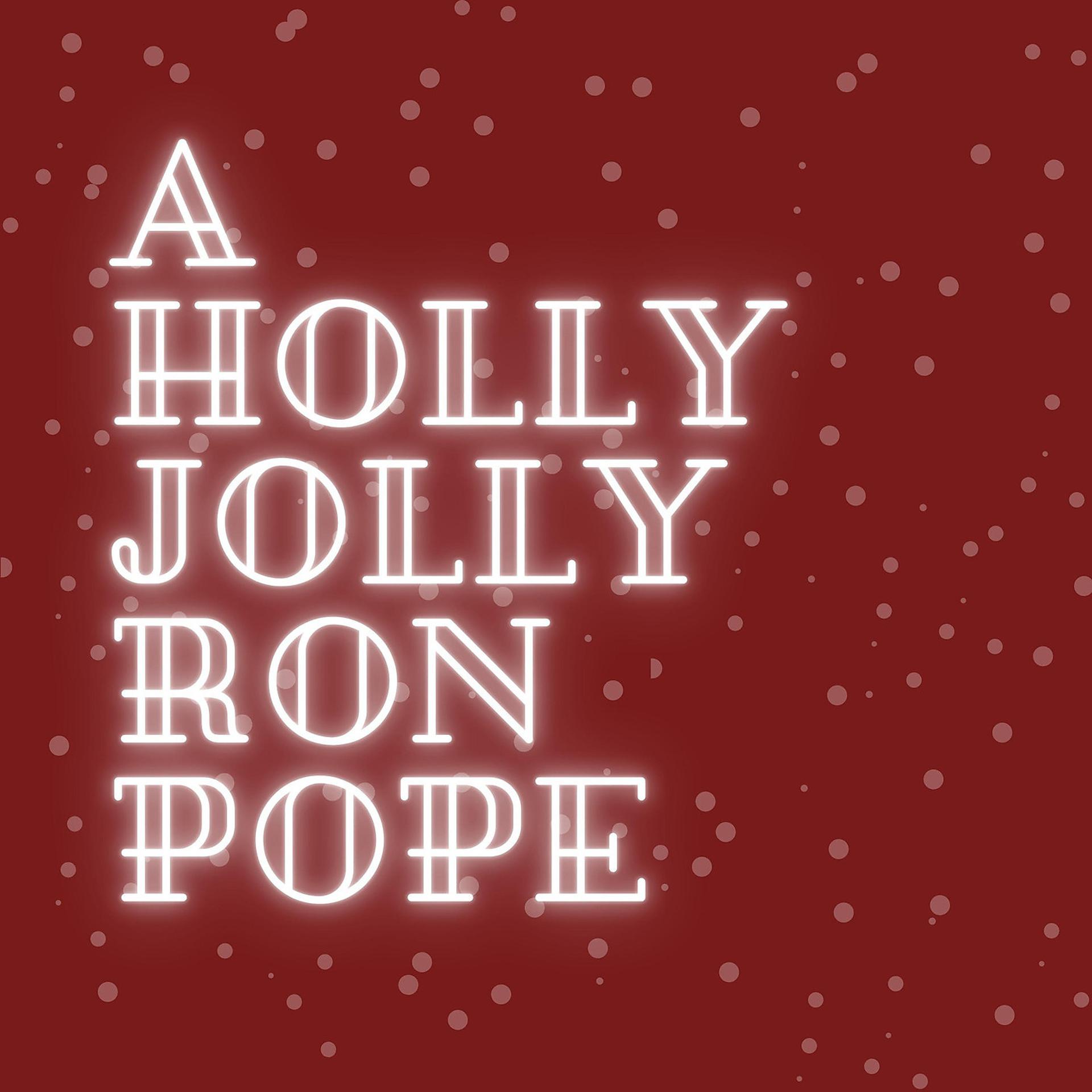 Постер альбома A Holly Jolly Ron Pope