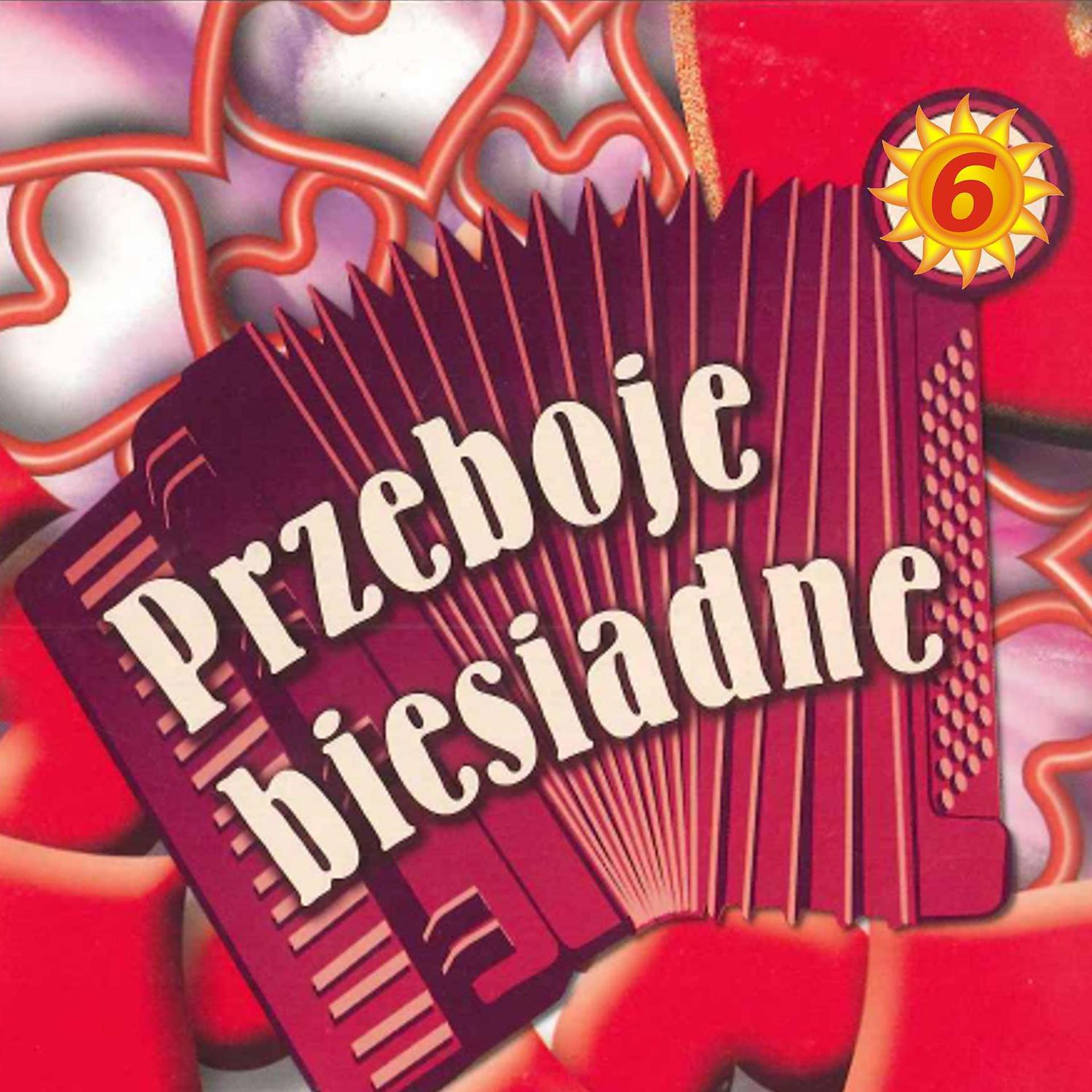 Постер альбома Przeboje Biesiadne 6