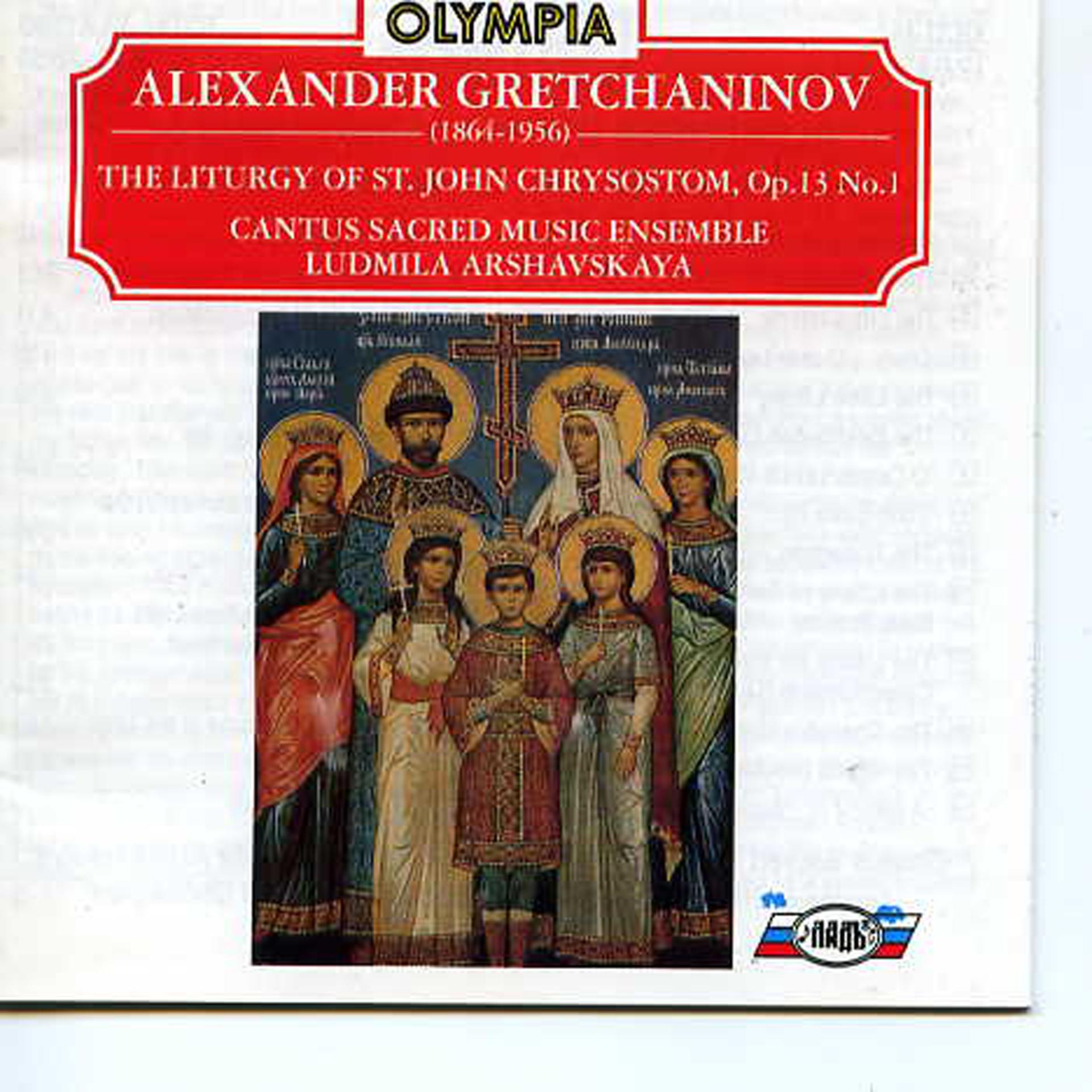 Постер альбома Gretchaninov: The Liturgy of St. John Chrysostom, Op. 13 No.1