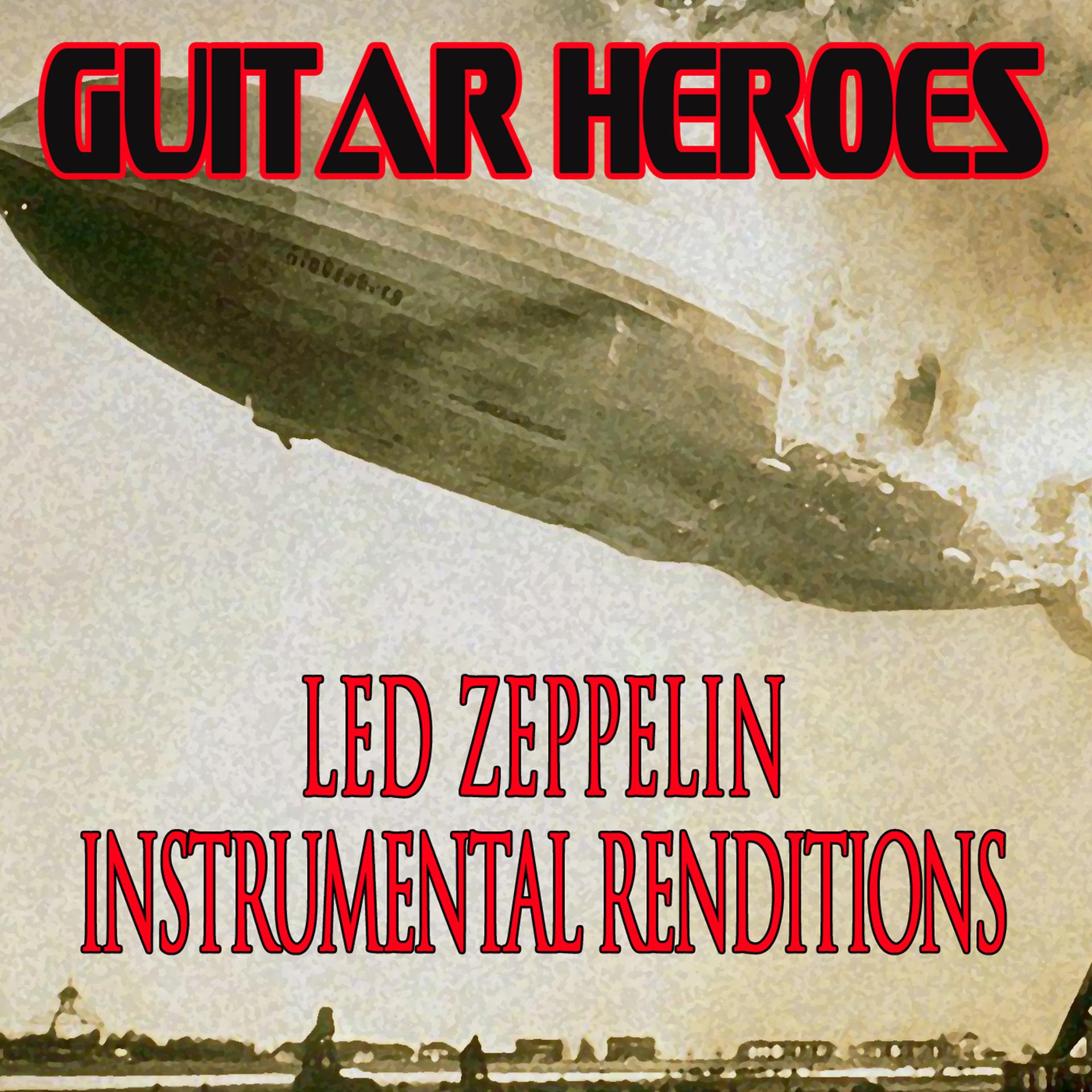 Постер альбома Guitar Heroes - Led Zeppelin Instrumental Renditions