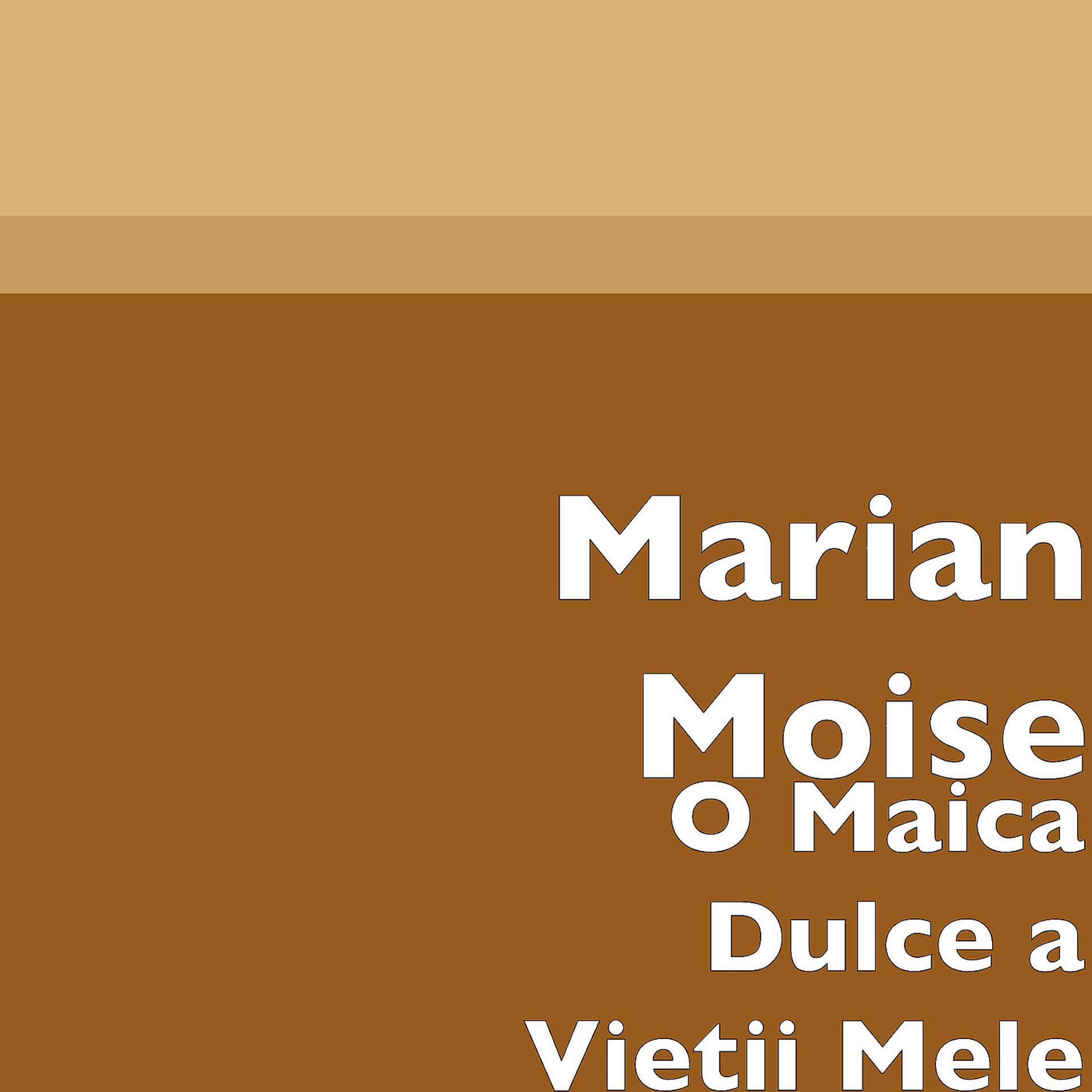 Постер альбома O Maica Dulce a Vietii Mele