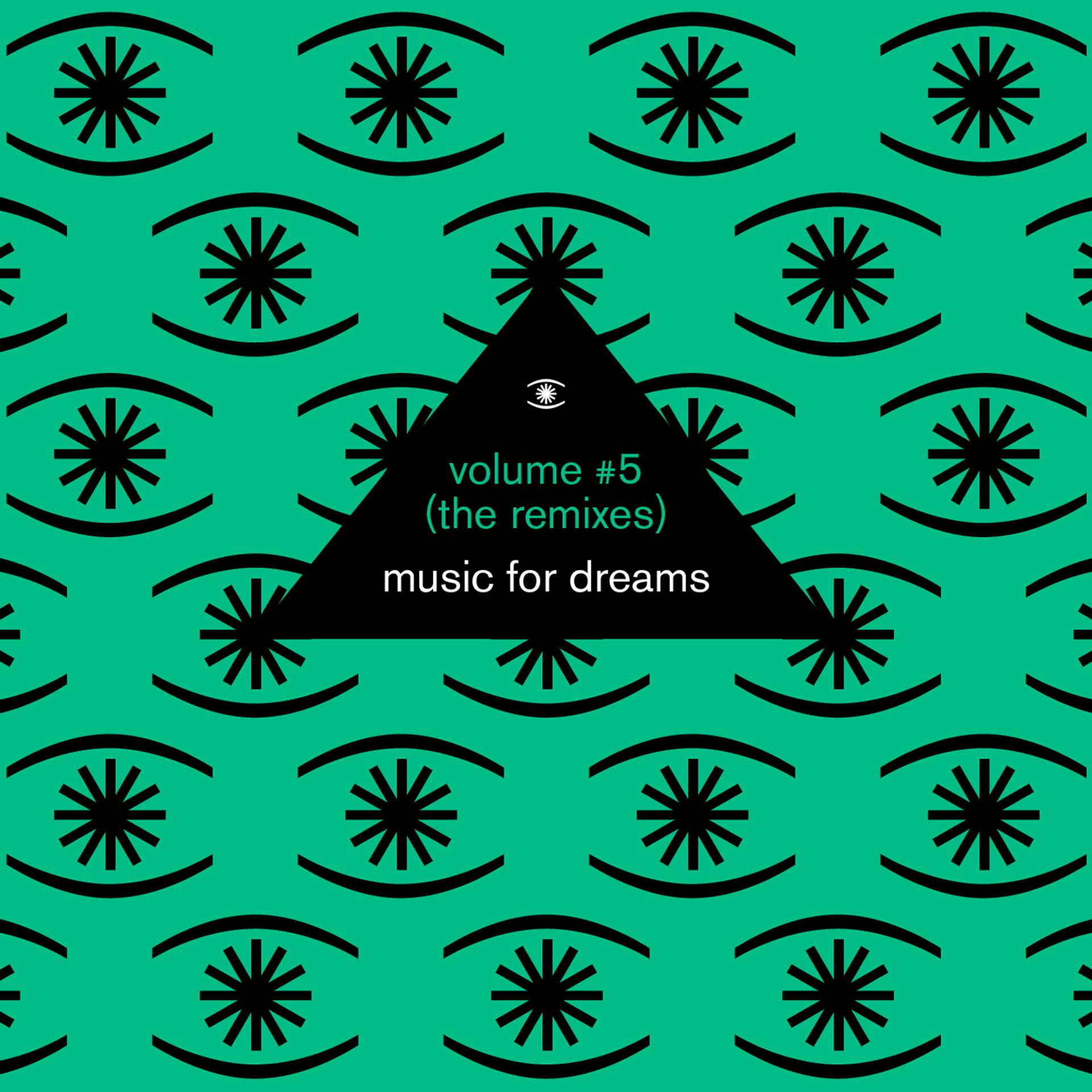Постер альбома Music for Dreams, Vol. 5 (The Remixes) Compiled by Kenneth Bager