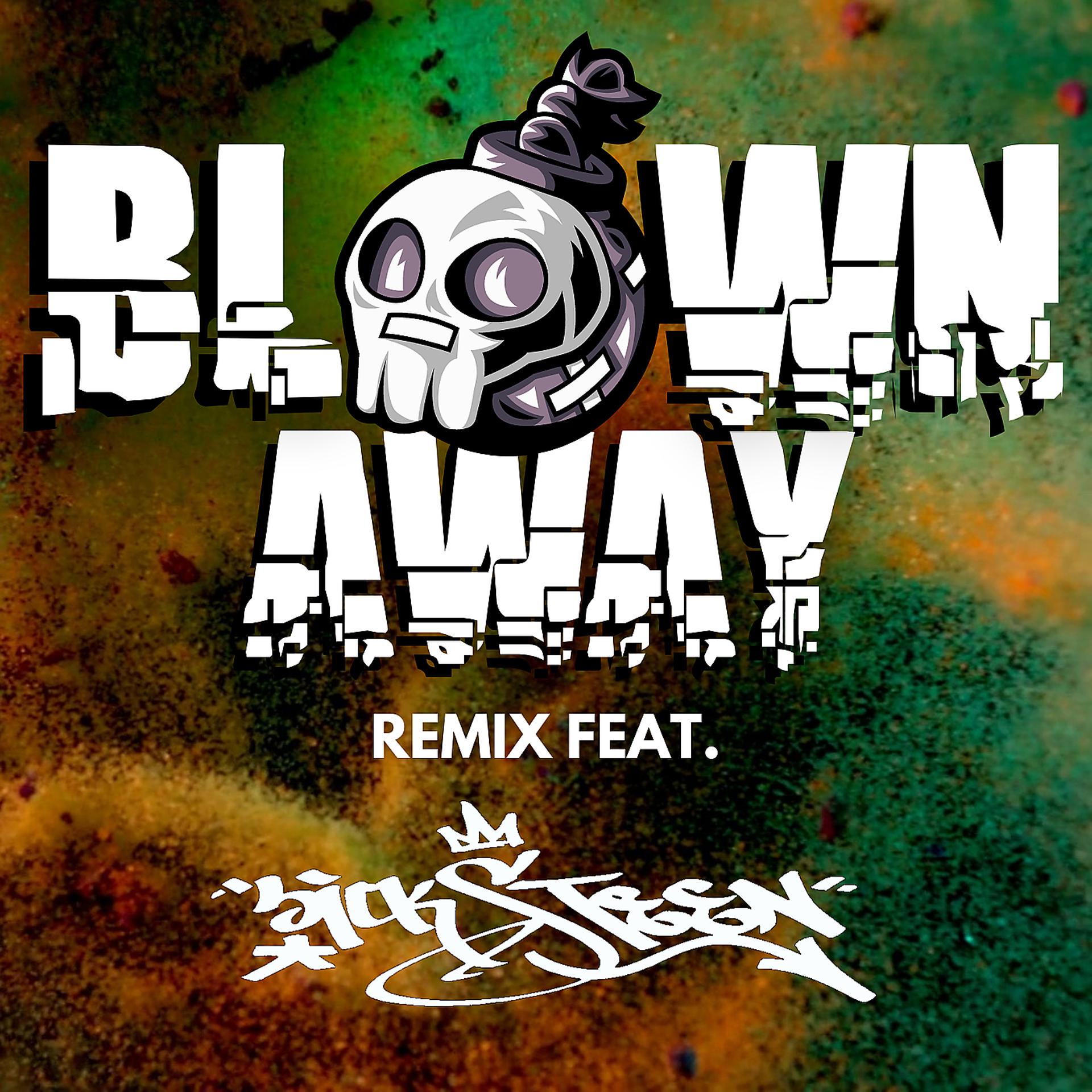 Постер альбома Blown Away (Remix)