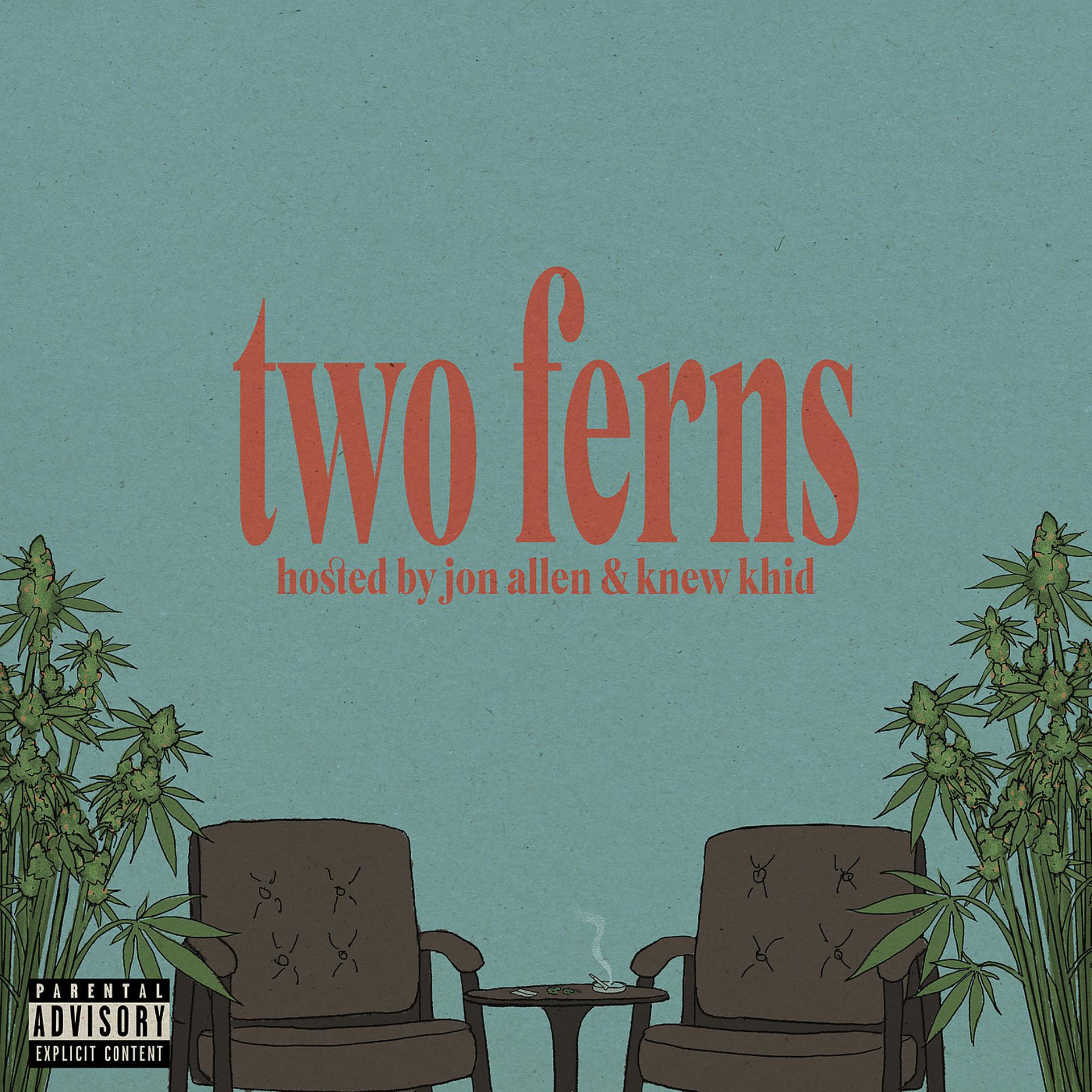 Постер альбома Two Ferns