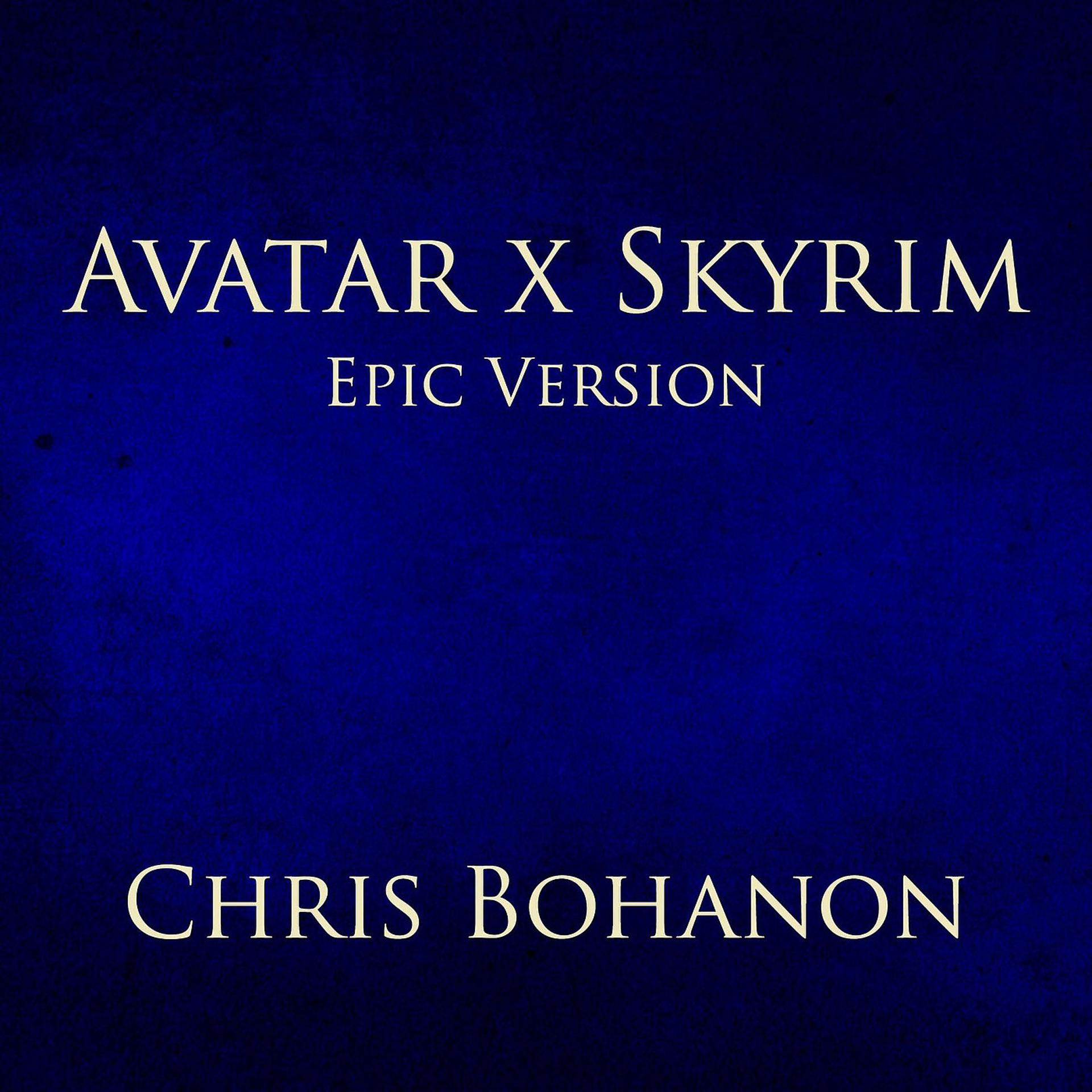 Постер альбома Avatar X Skyrim Theme (Epic Version)