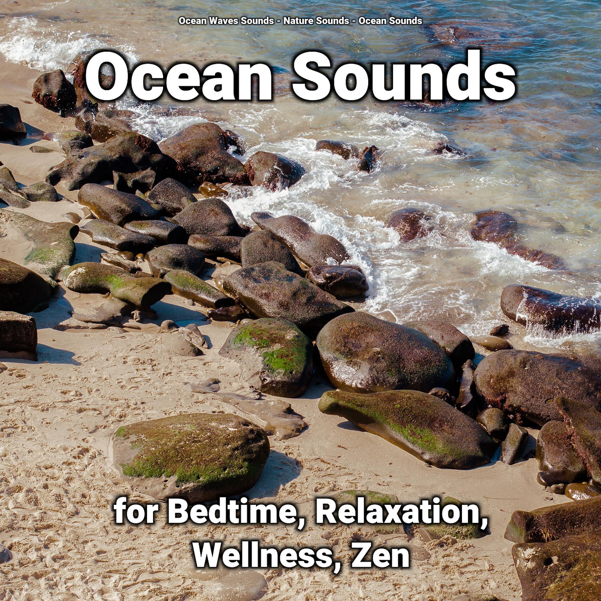 Постер альбома Ocean Sounds for Bedtime, Relaxation, Wellness, Zen