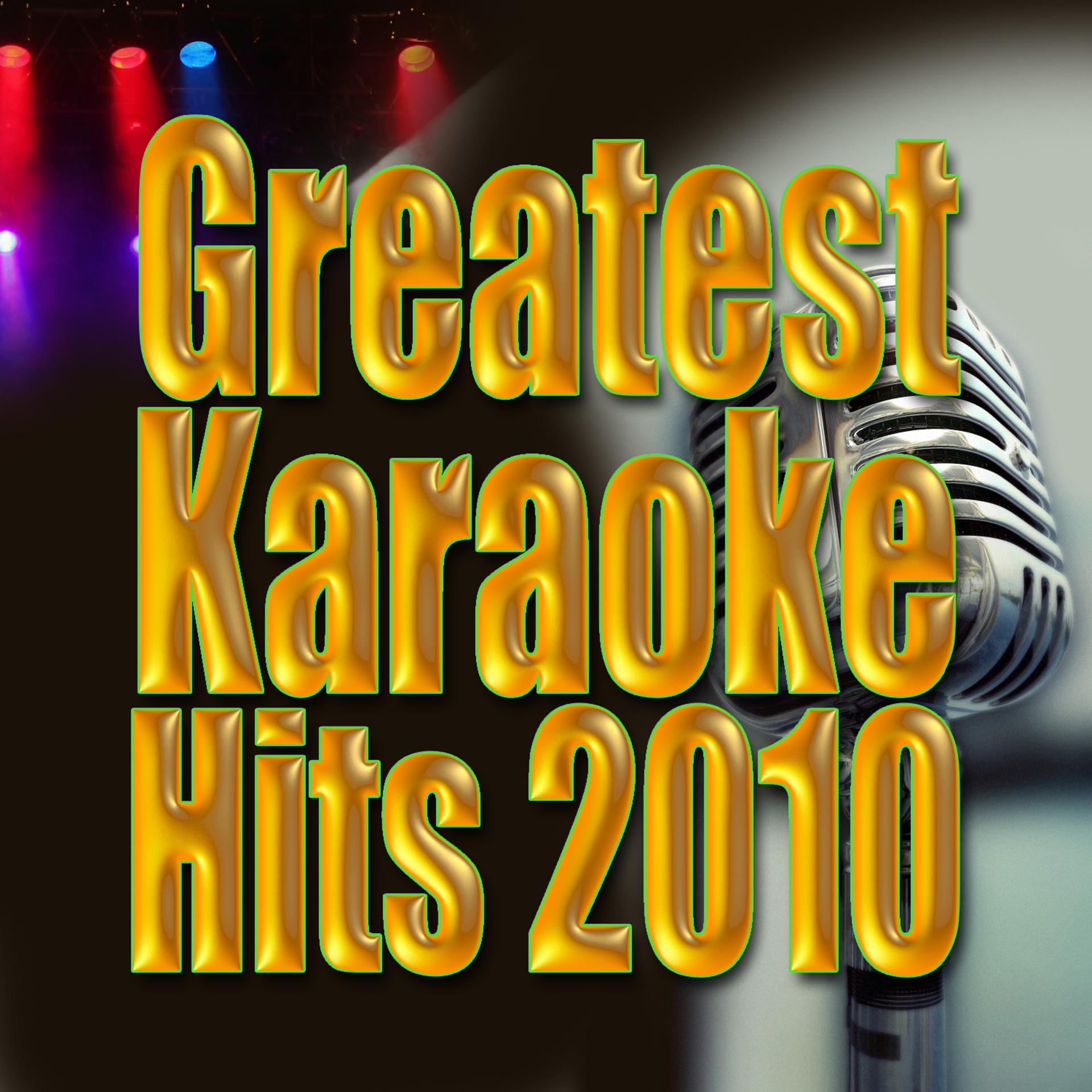 Постер альбома Greatest Karaoke Hits 2010