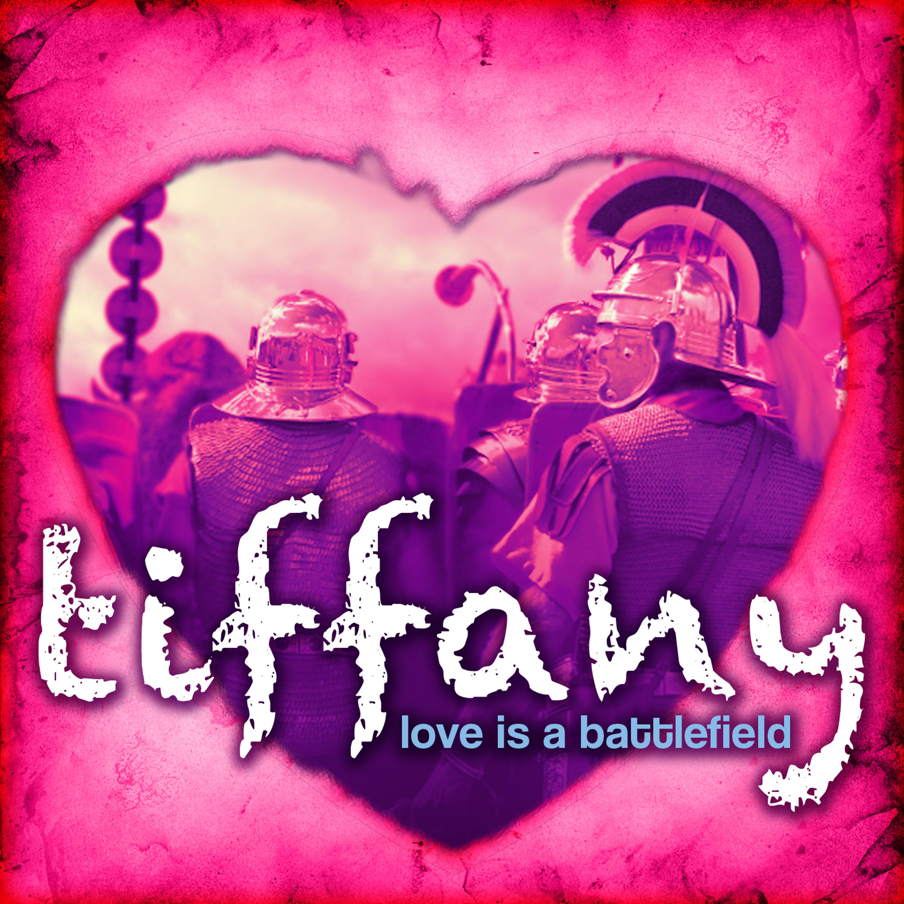 Постер альбома Love Is A Battlefield