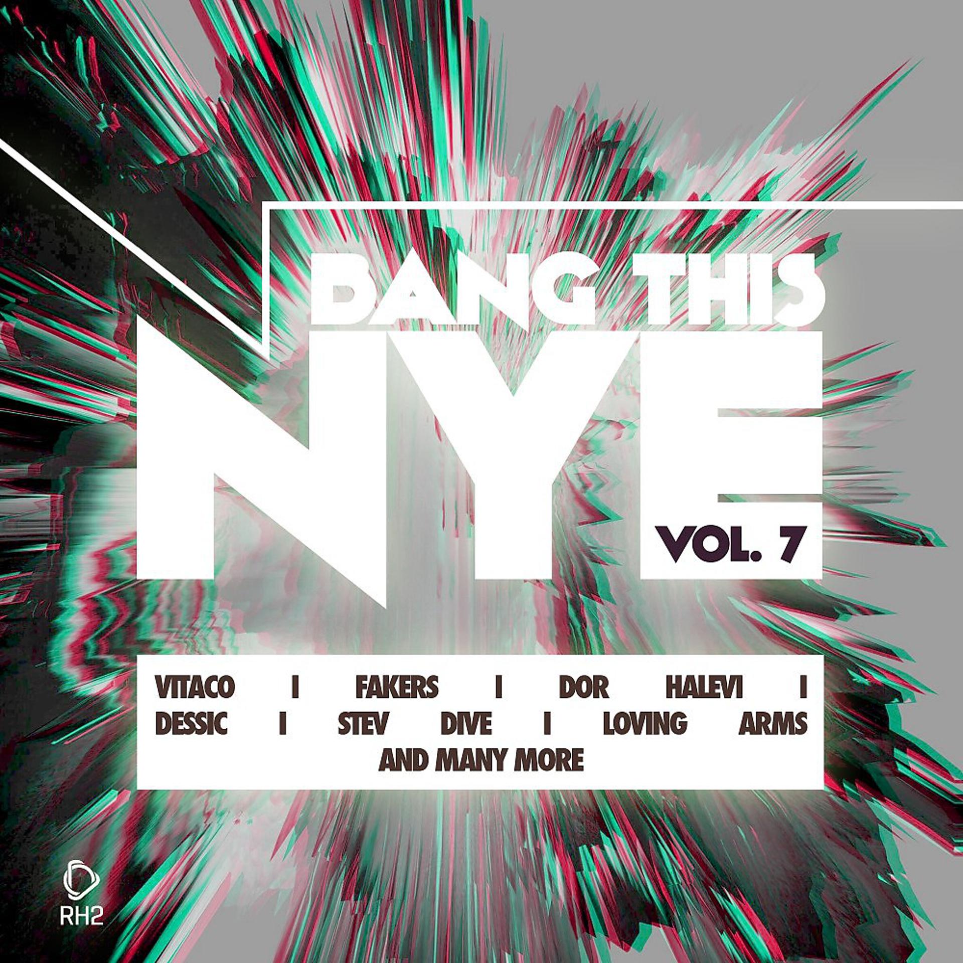 Постер альбома Bang This Nye, Vol. 7