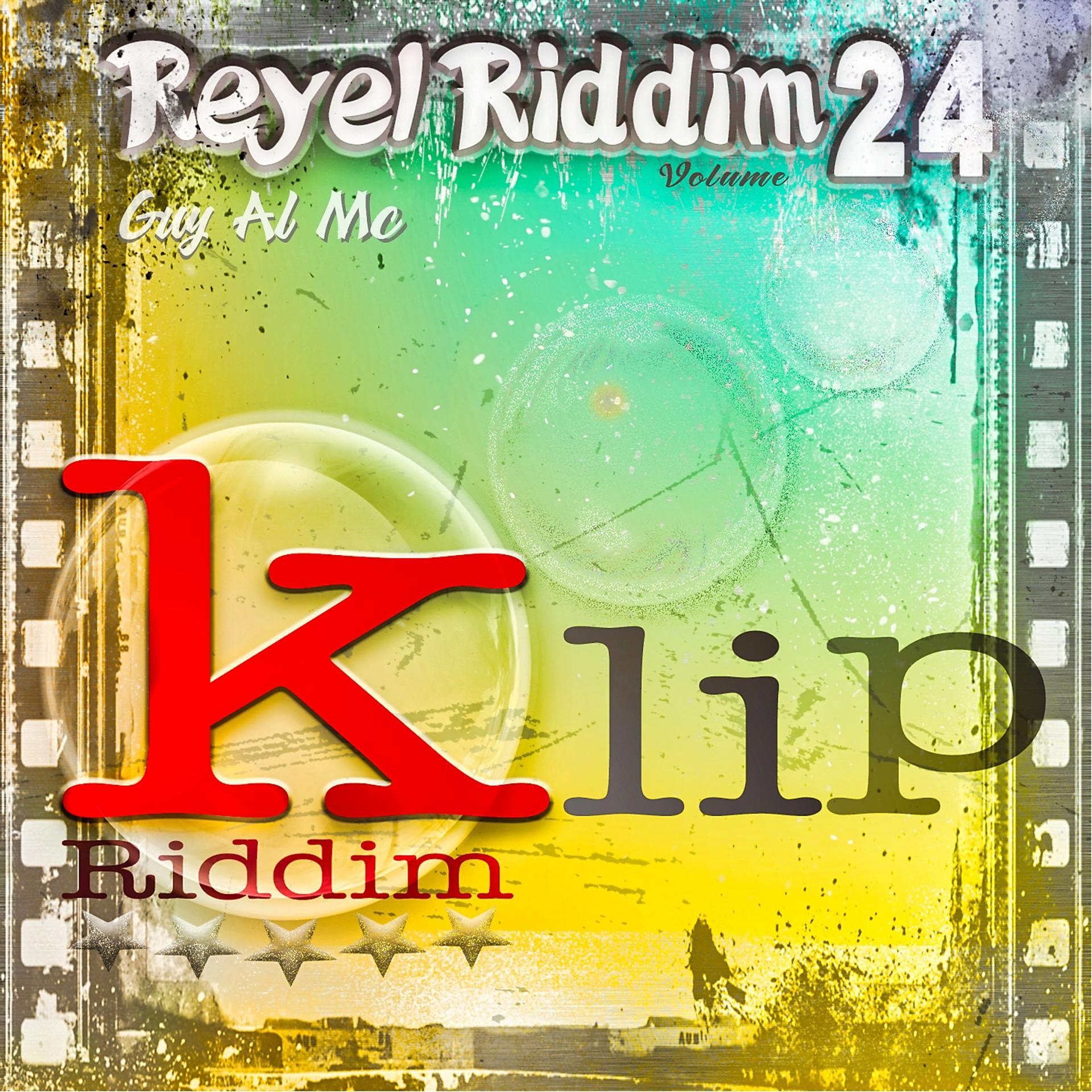 Постер альбома Reyel Riddim, vol. 24