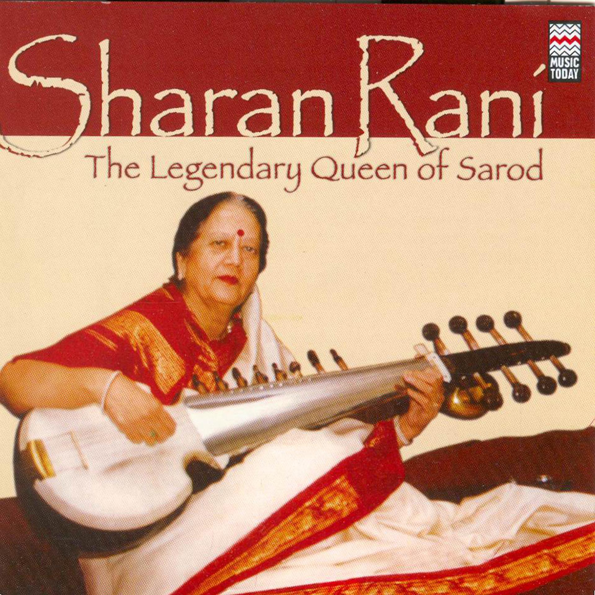 Постер альбома Sharan Rani - The Legendary Queen of Sarod