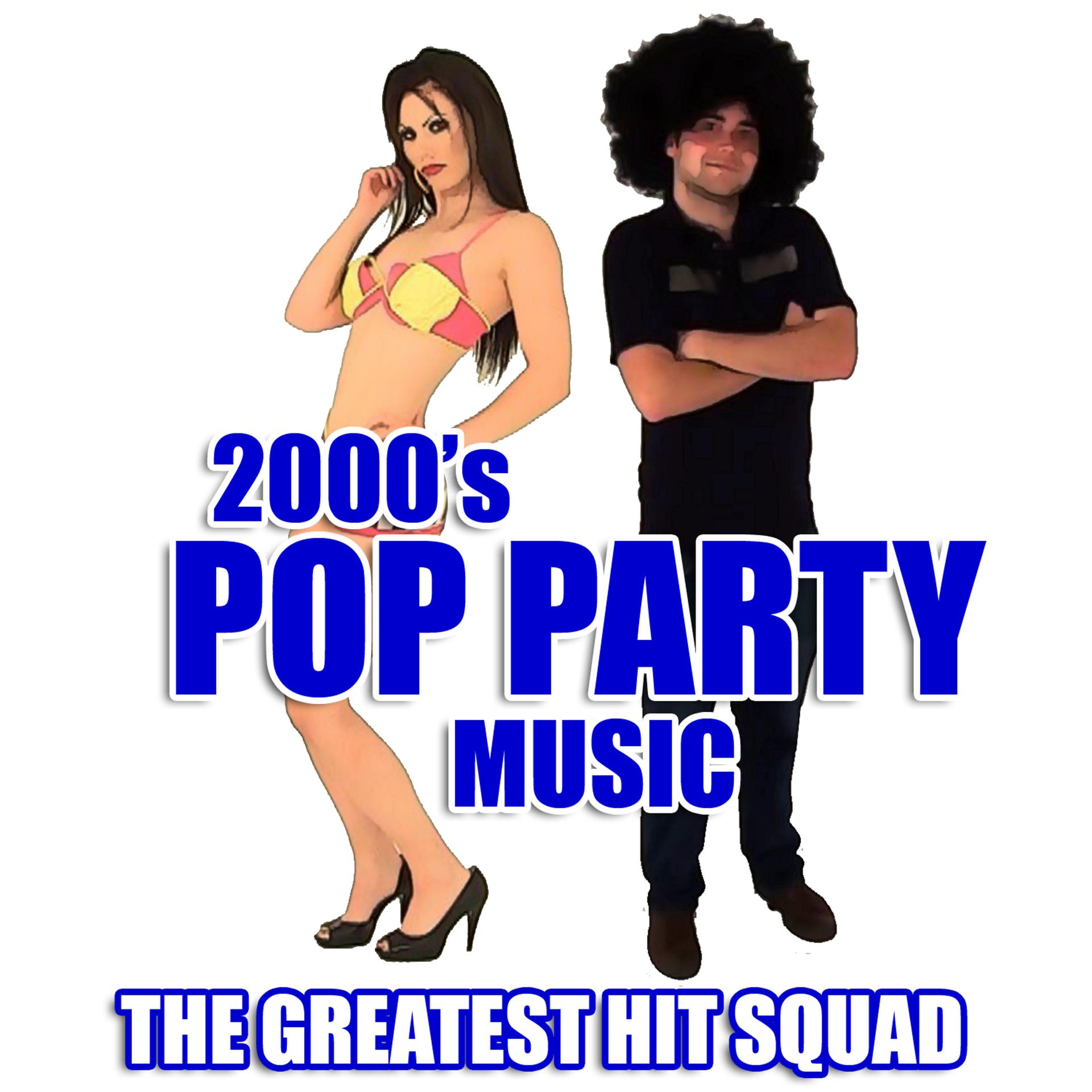 Постер альбома 2000's Pop Party Music