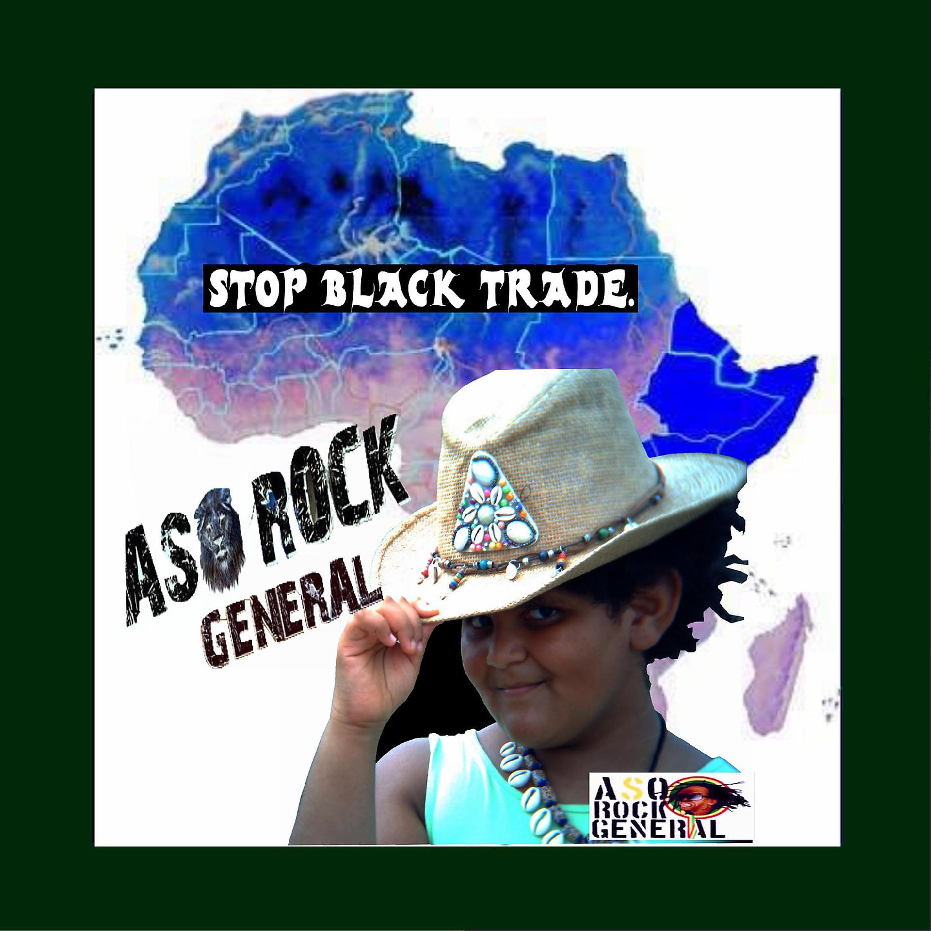 Постер альбома Stop Black Trade.
