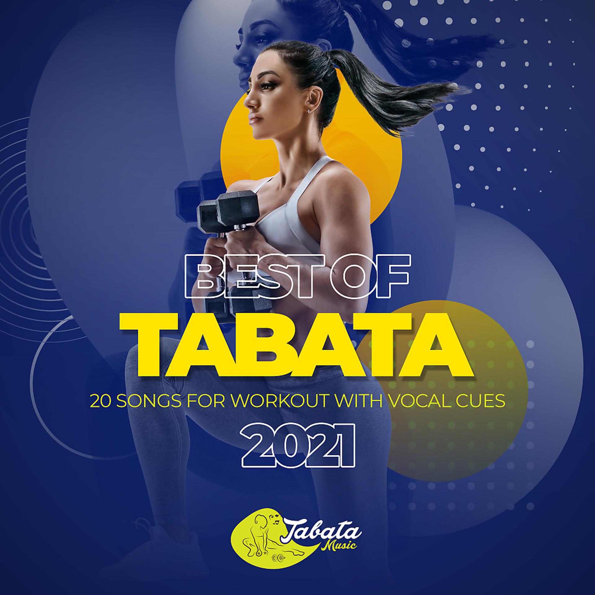 Постер альбома Best of Tabata 2021: 20 Songs for Workout with Vocal Cues