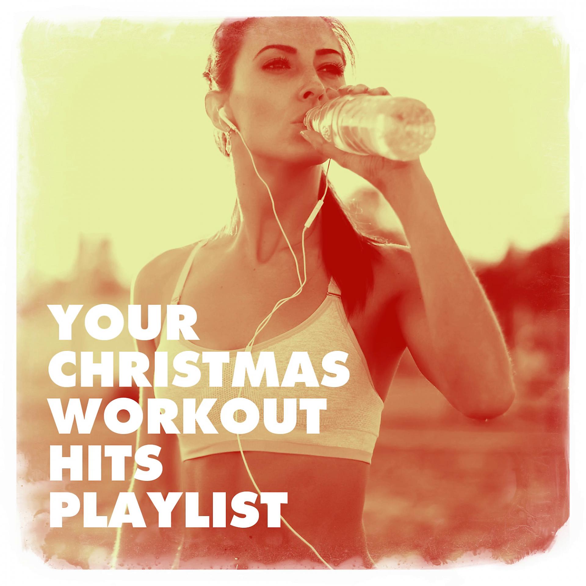 Постер альбома Your Christmas Workout Hits Playlist