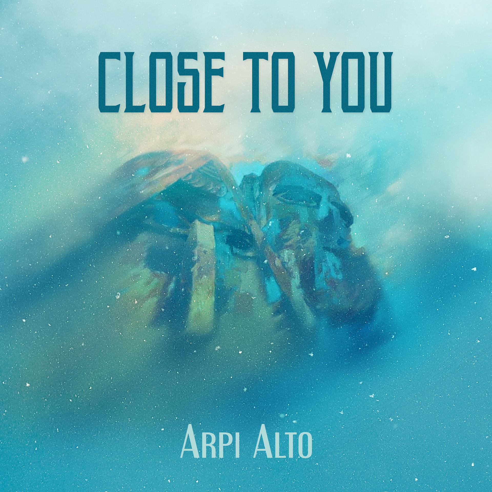 Постер альбома Close to You