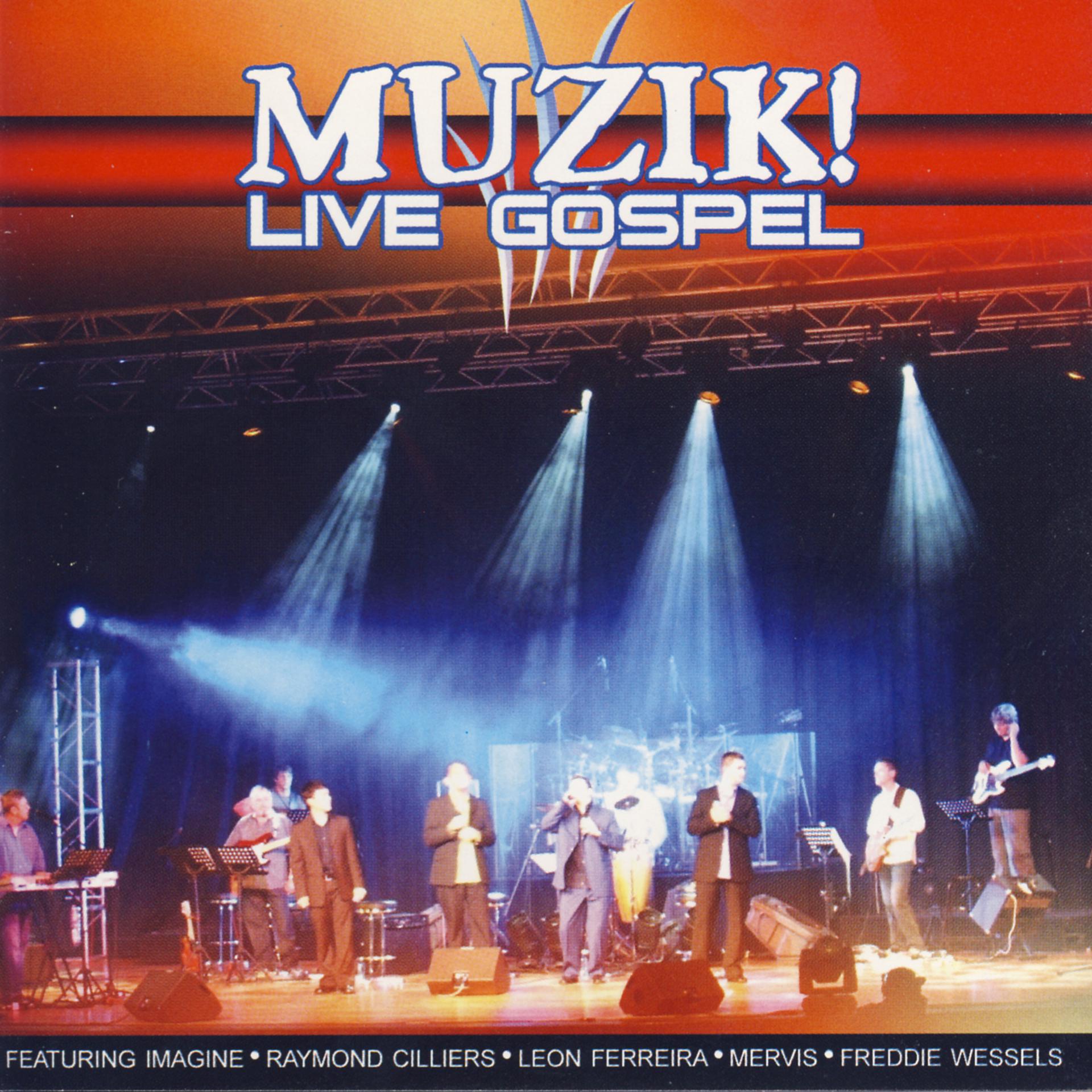 Постер альбома Live Gospel featuring Imagine: Raymond Cilliers, Leon Ferreira, Mervis & Freddie Wessels
